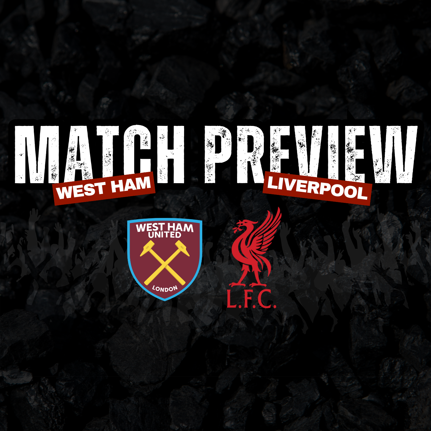 Premier League Preview | West Ham V Liverpool
