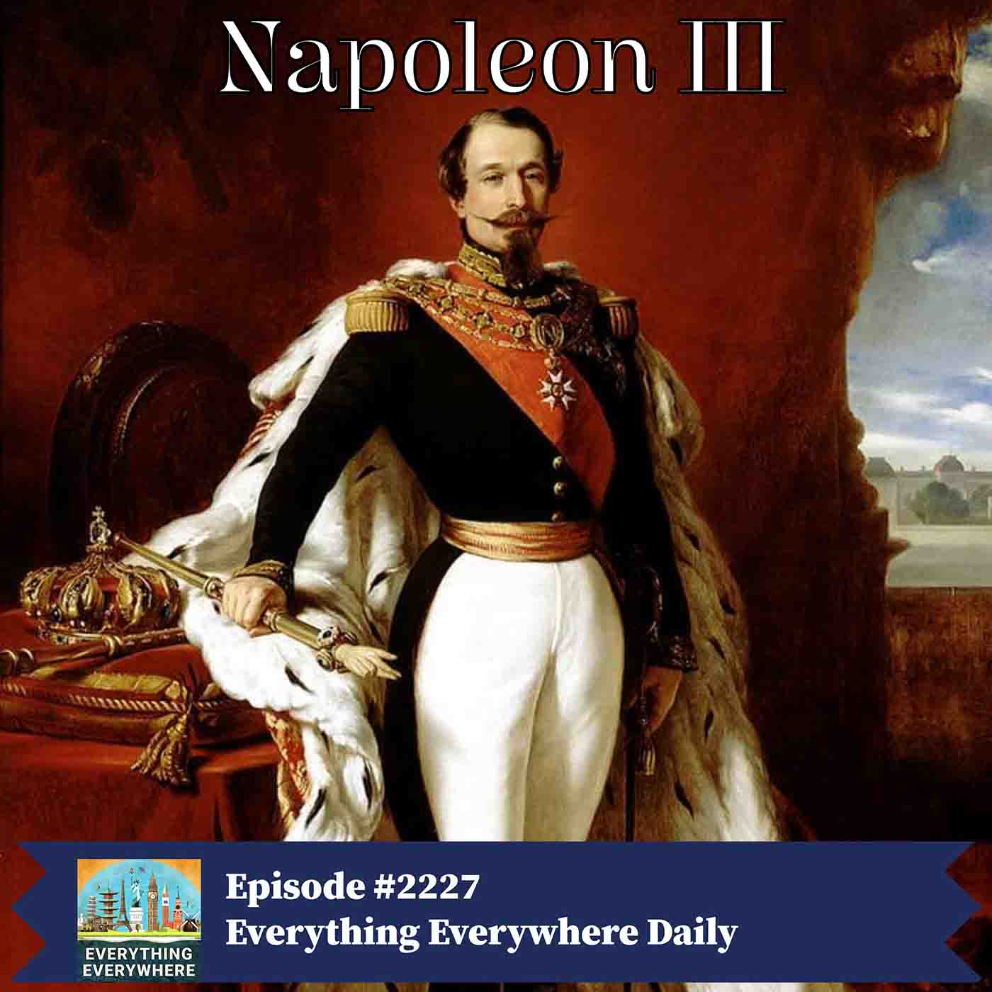 The Rise and Fall of Napoleon III