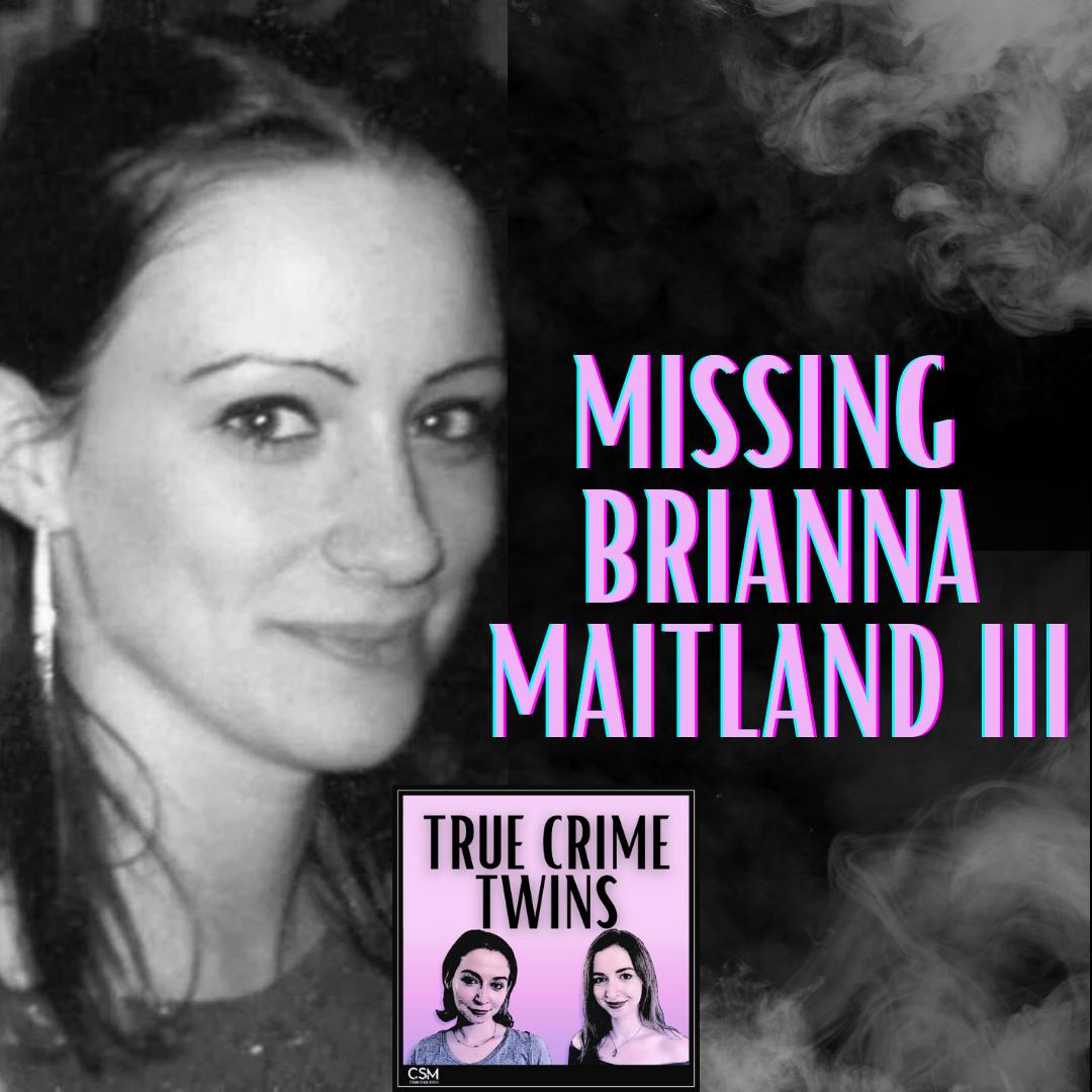 20 // Missing Brianna Maitland Pt. III ft. Kira Trombley