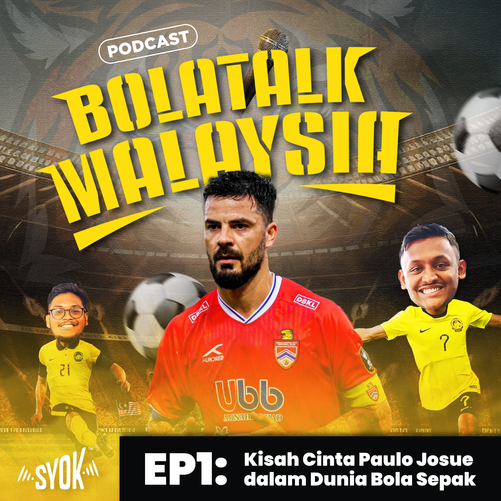 Kisah Cinta Paulo Josue dalam Dunia Bola Sepak | BolaTalk Malaysia S1EP01 episode artwork