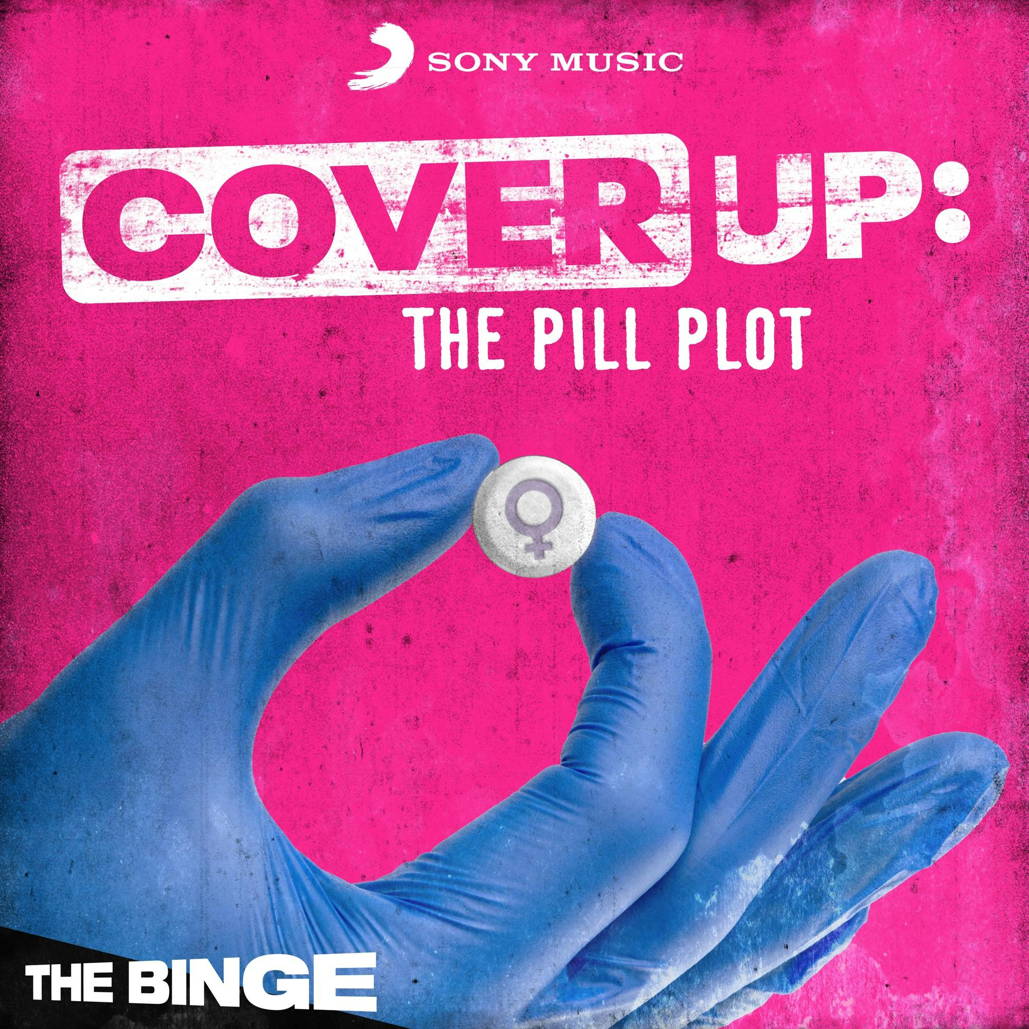 From the Host of BioHacked... Cover Up: The Pill Plot