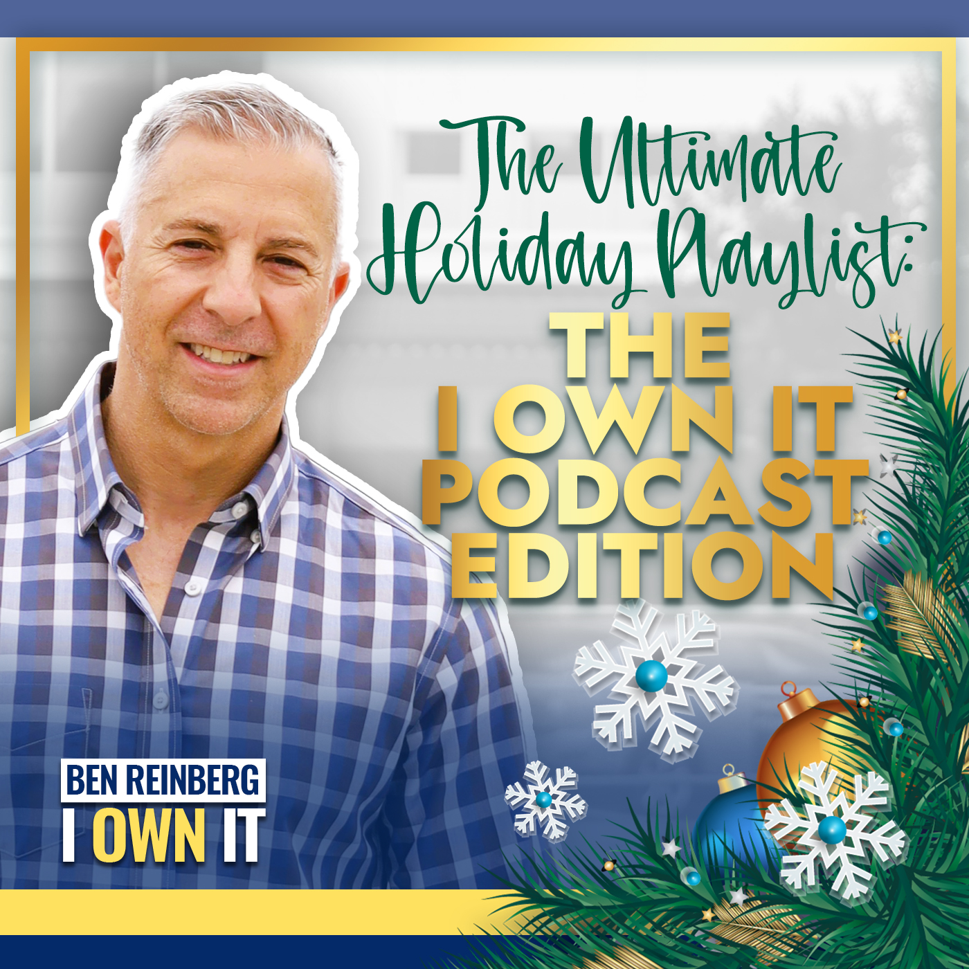 Ben Reinberg: I OWN IT