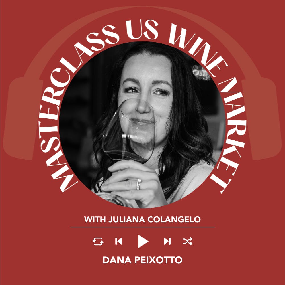 Ep. 1923 Dana Peixotto | Masterclass US Wine Market With Juliana Colangelo