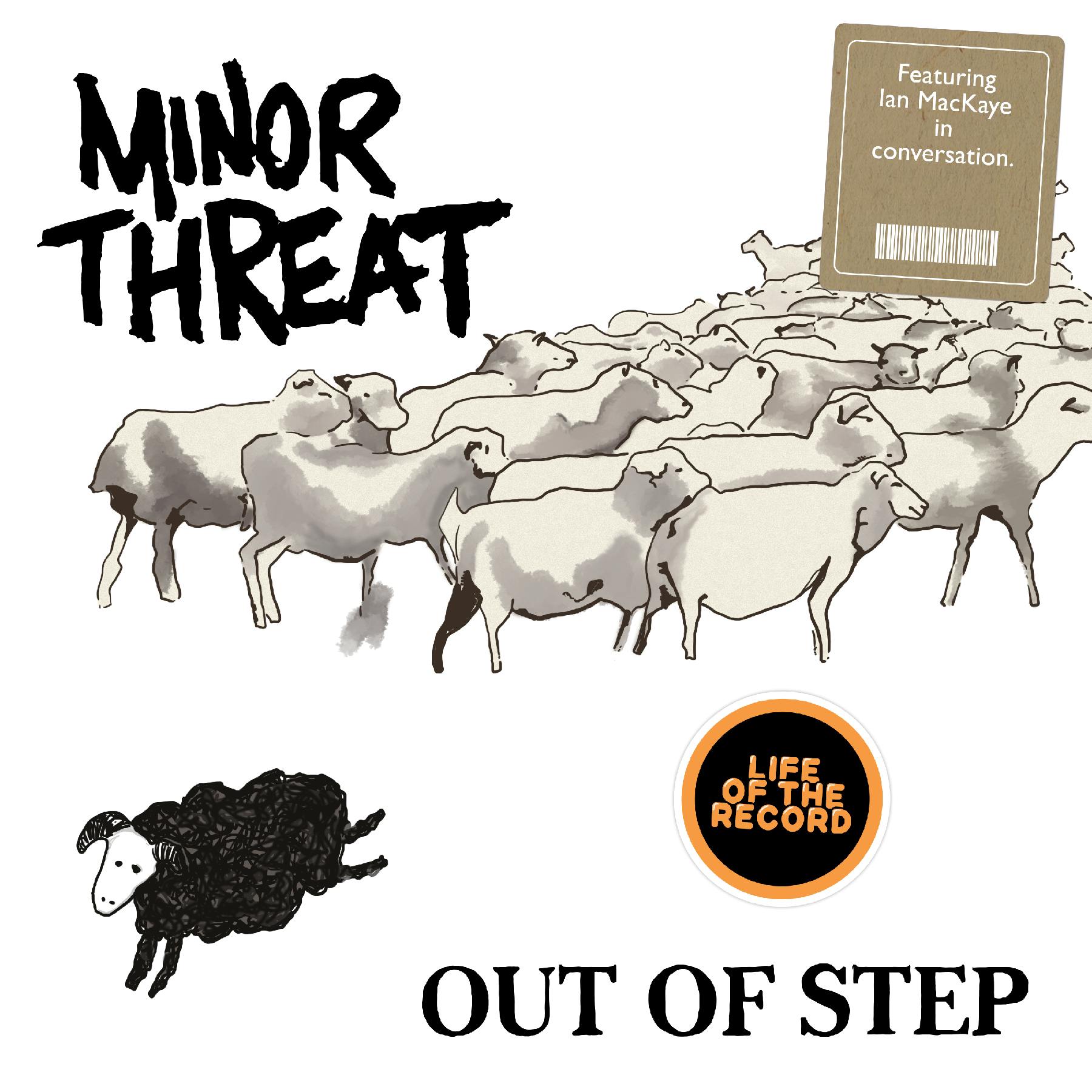 The Making of OUT OF STEP by Minor Threat - featuring Ian MacKaye