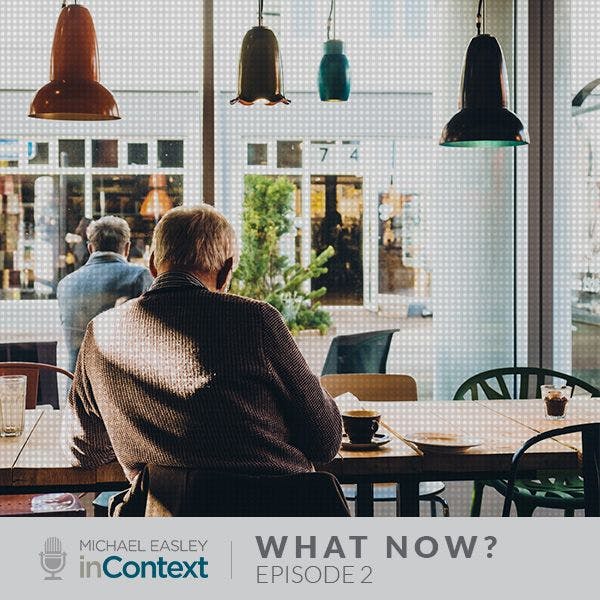 Rethinking Retirement - Ep. 2 of What Now?