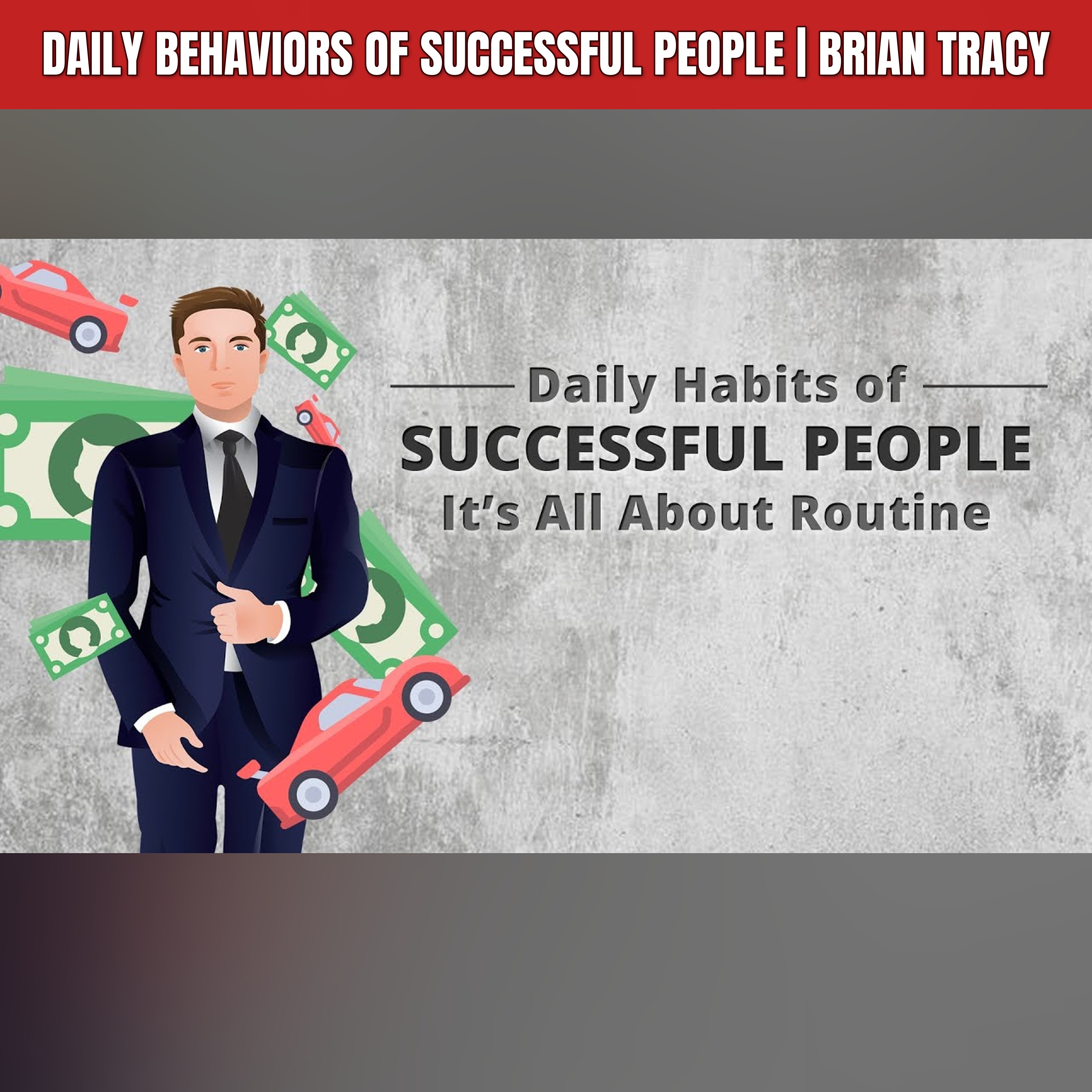 Daily Behaviors of Successful People | Brian Tracy episode artwork