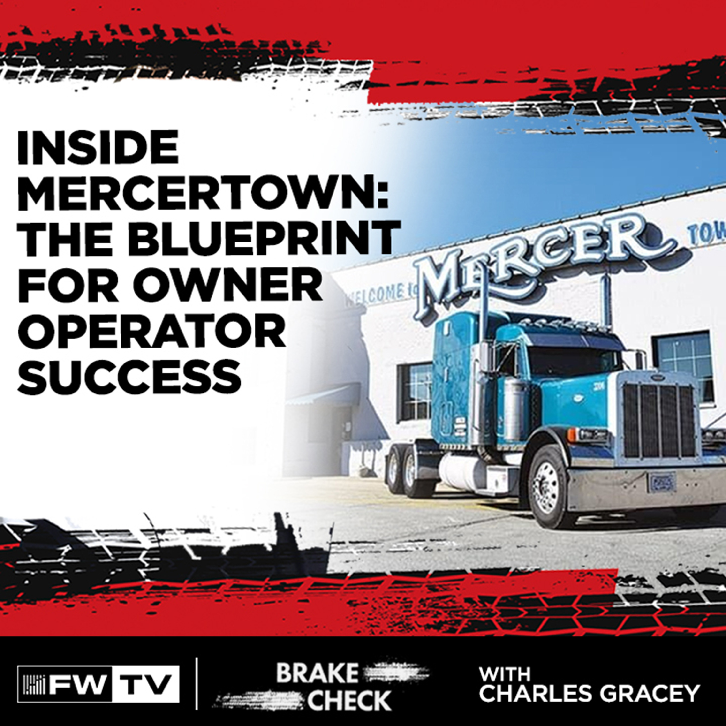 Inside Mercertown: The Blueprint for Owner-Operator Success | Brake Check