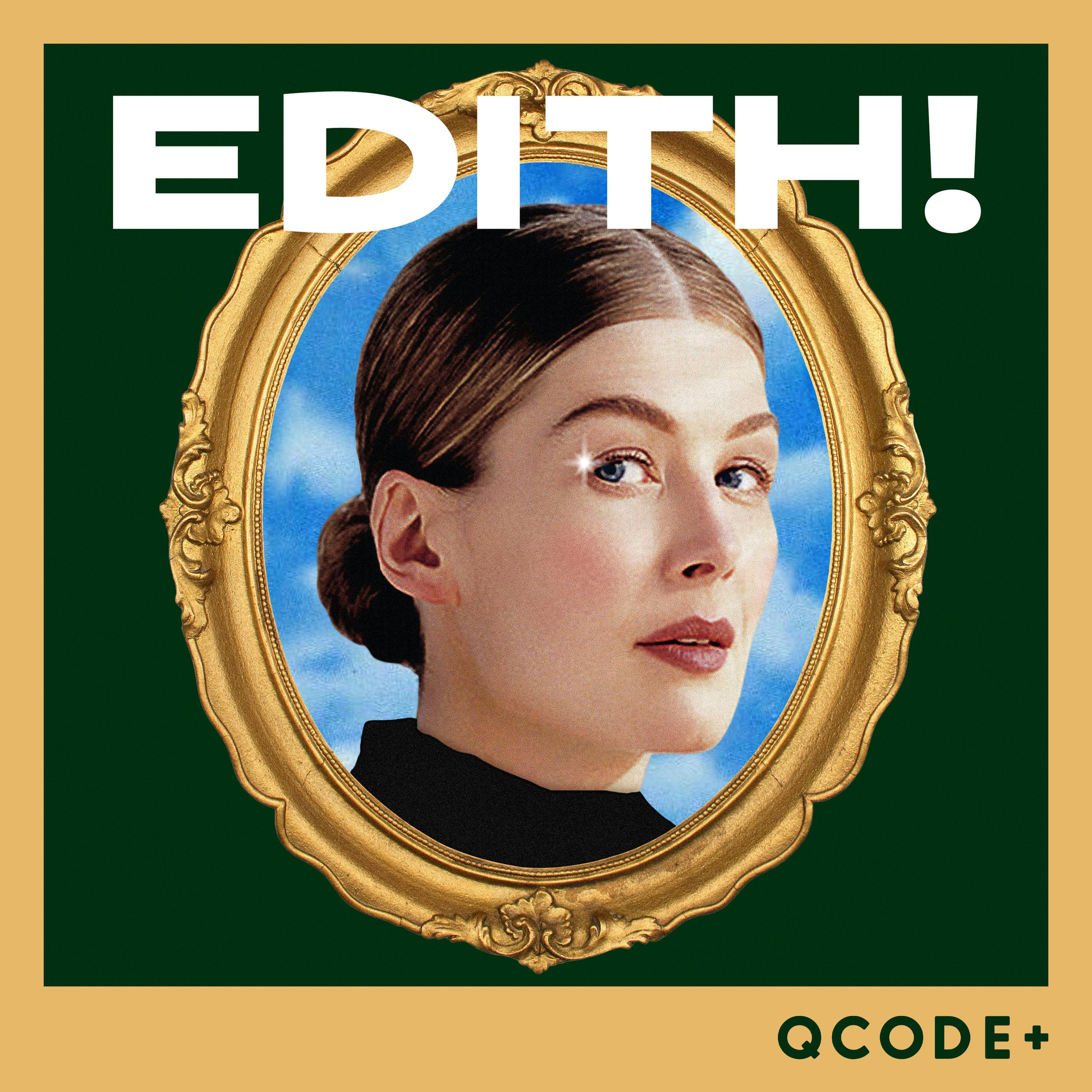 Edith! — QCODE+ podcast tile