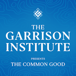 The Garrison Institute Presents: The Common Good