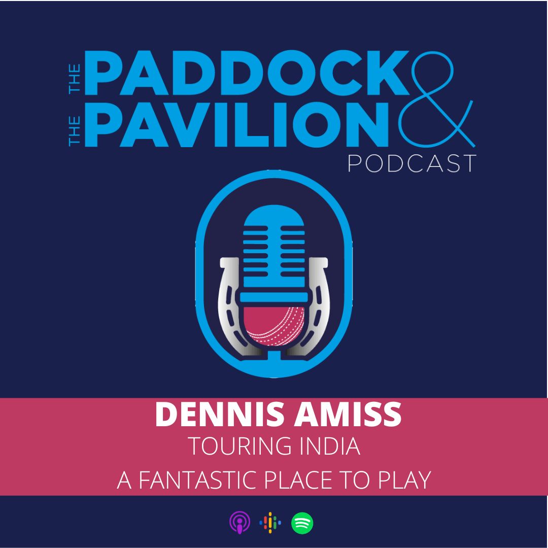 Ep 245 - Dennis Amiss - Touring India - A fantastic place to play episode artwork
