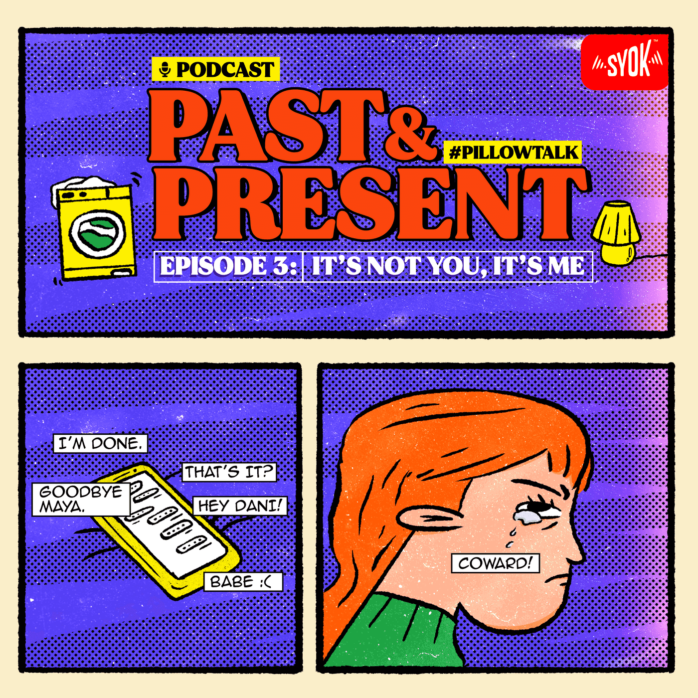 It's Not You, It's Me | Past & Present EP3 episode artwork
