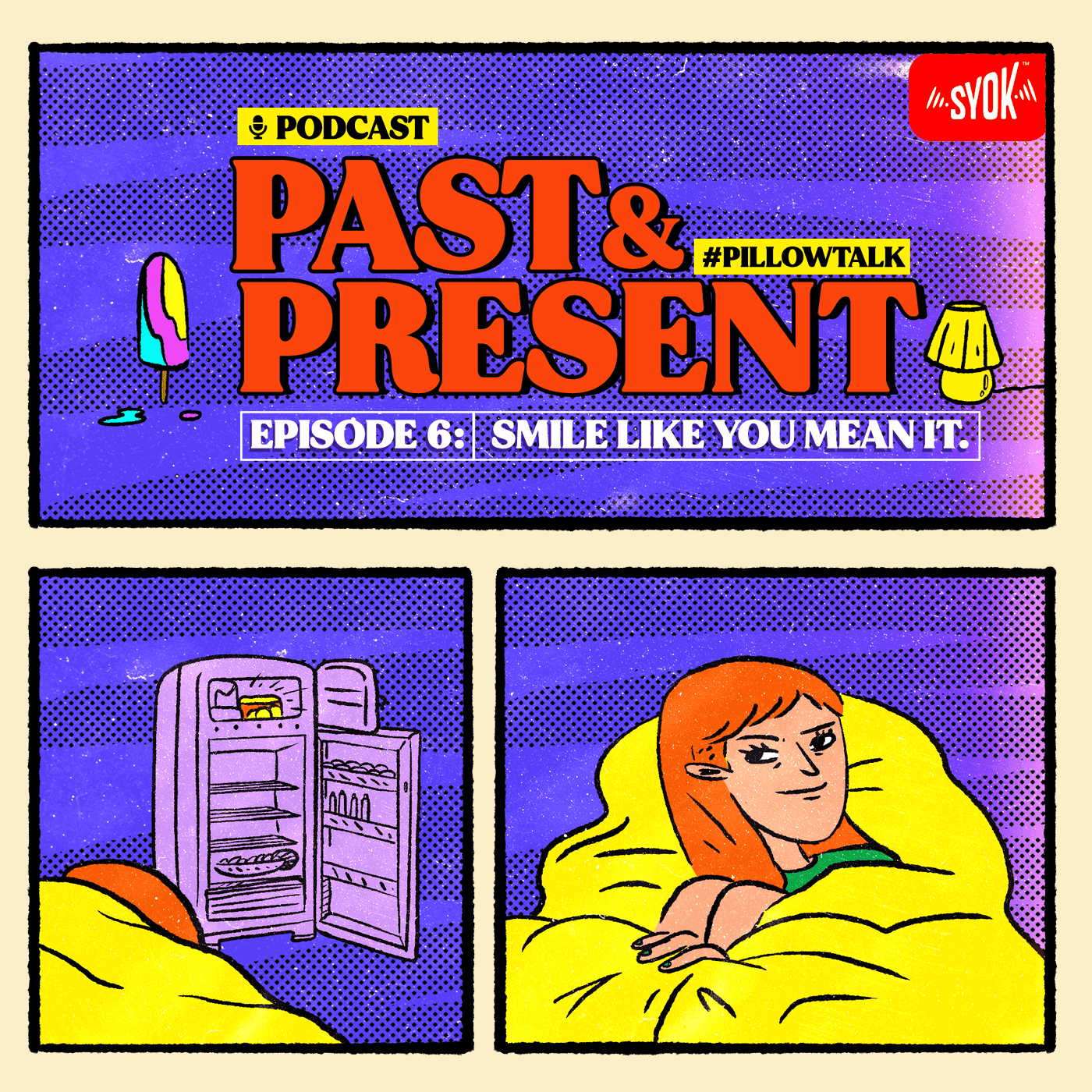 Smile, Like You Mean It | Past & Present EP6 episode artwork