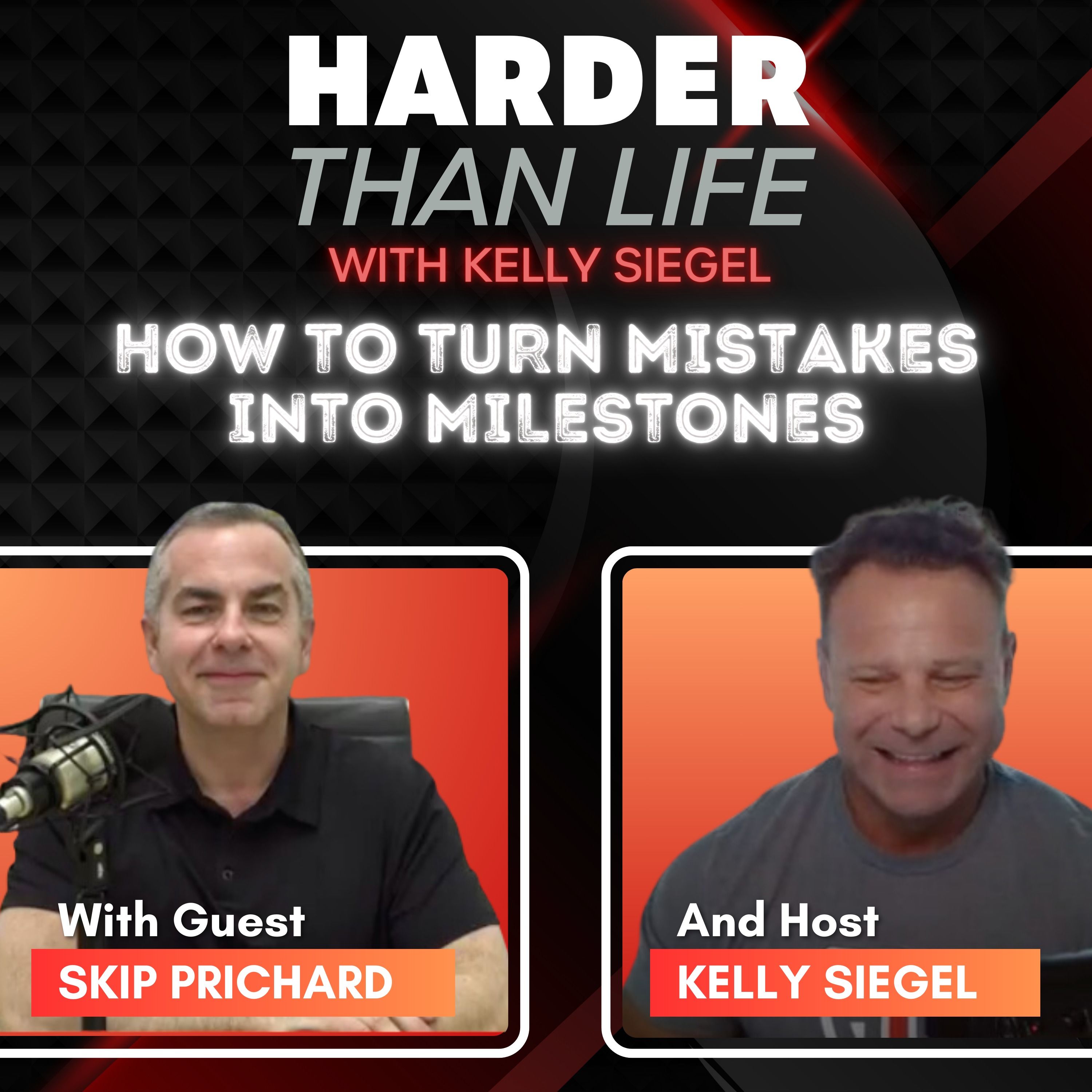 80: How to Turn Mistakes into Milestones w/ Skip Prichard