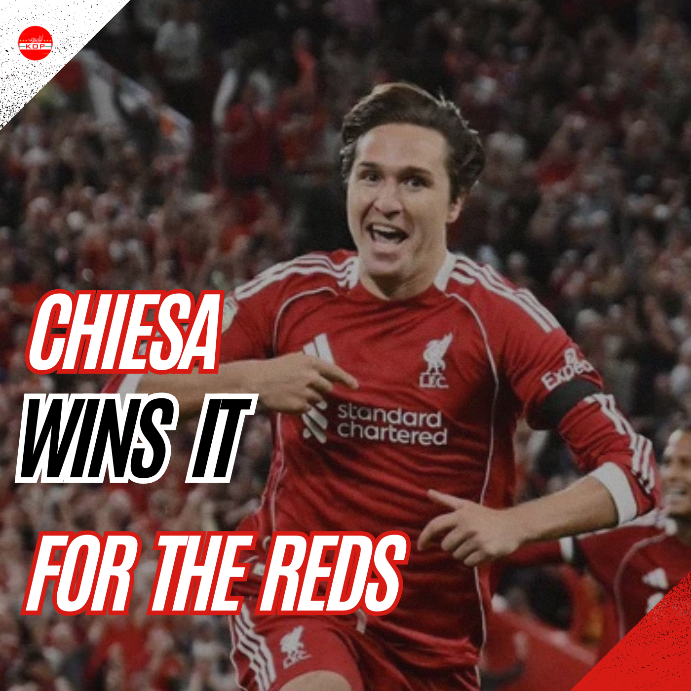 Chiesa Wins It For The Reds!! | Sunday Night Kop episode artwork