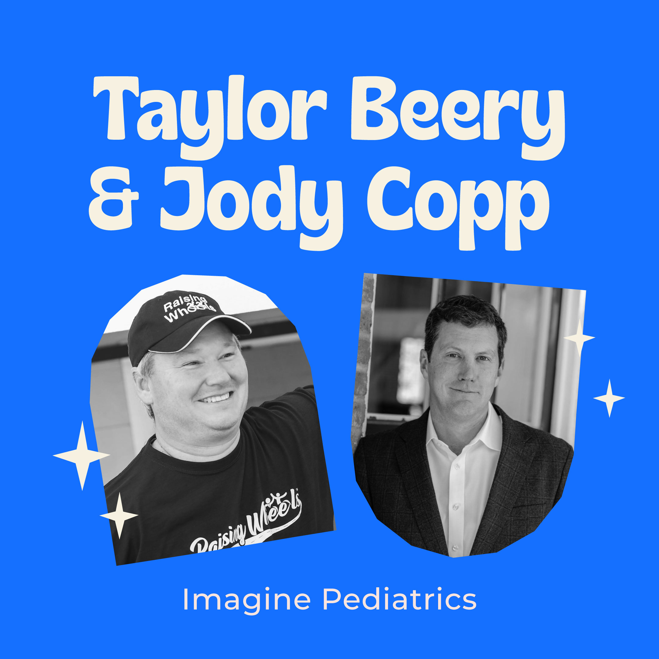Reimagining Pediatric Healthcare: How Imagine Pediatrics is Revolutionizing In-Home Medical Care for Medically Complex Kids and Lightening the Load for Families  - Taylor Beery and Jody Copp