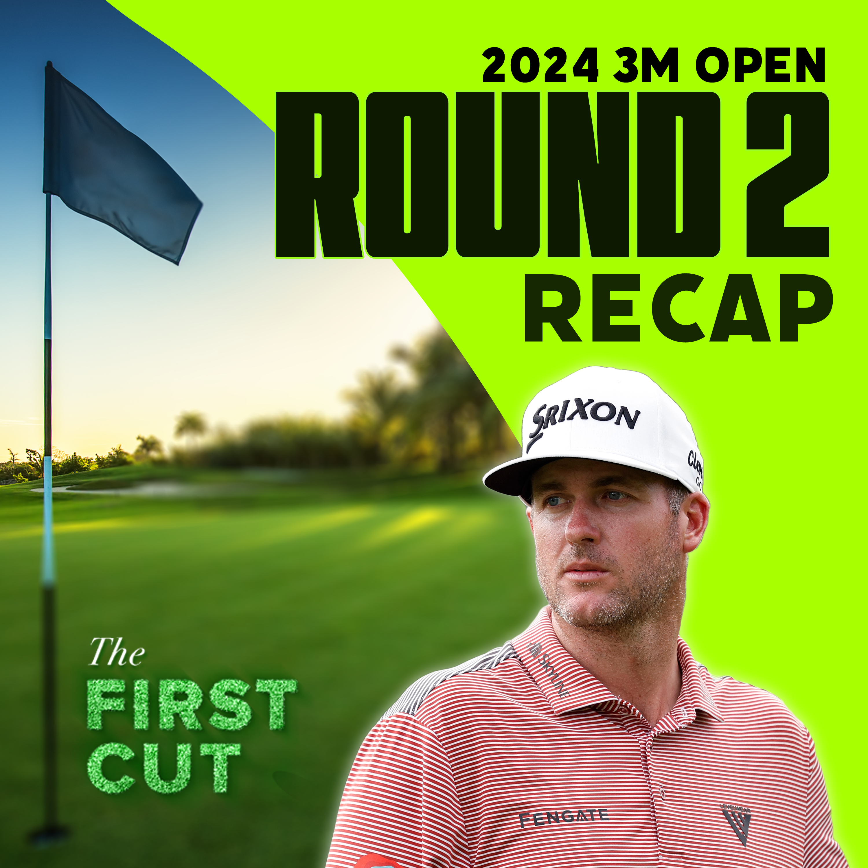 Halfway Home at TPC Twin Cities - 2024 3M Open Round 2 Recap | The First Cut Podcast