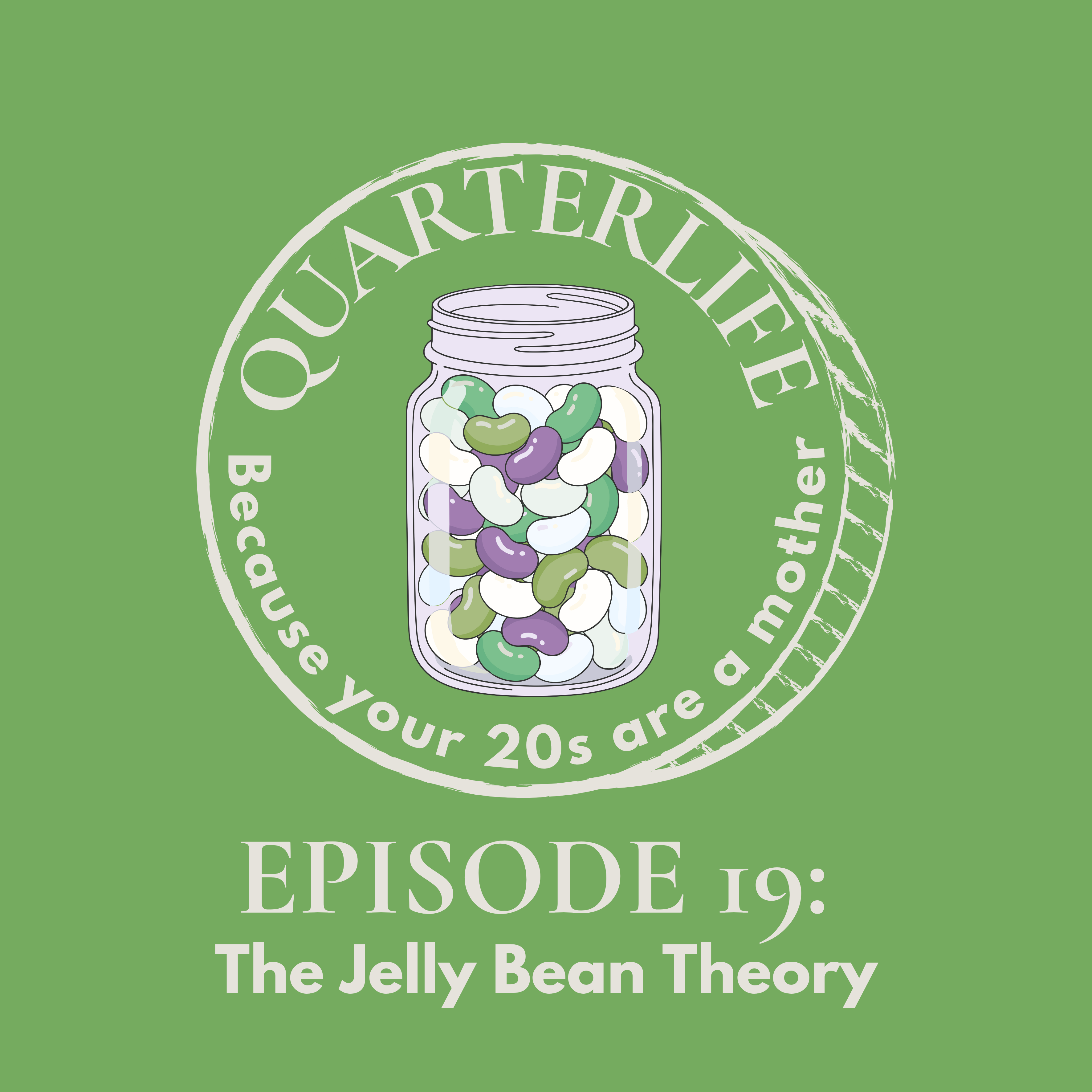 Flusterclux Quarterlife: The Jelly Bean Theory