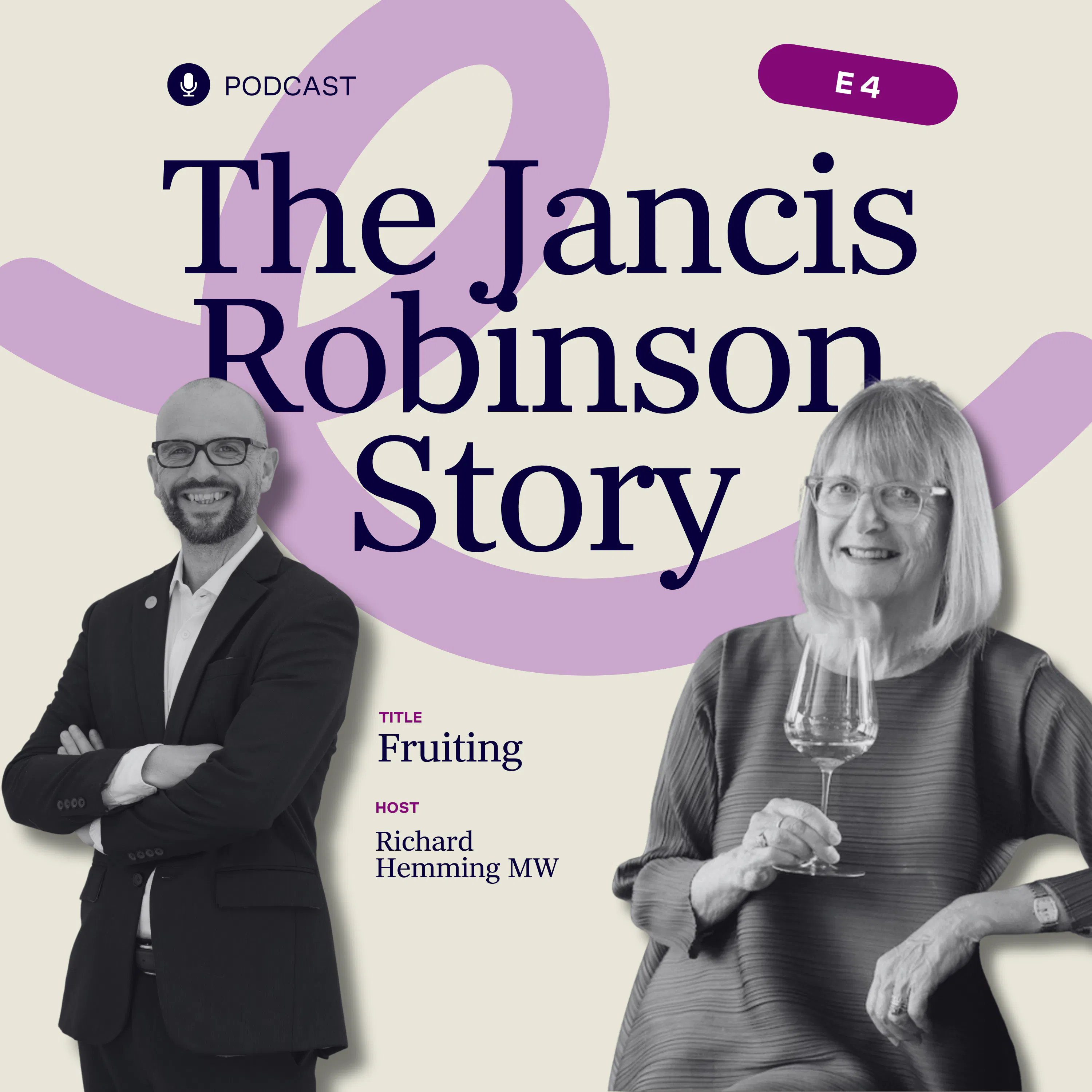 The Jancis Robinson Story E4: Fruiting episode artwork