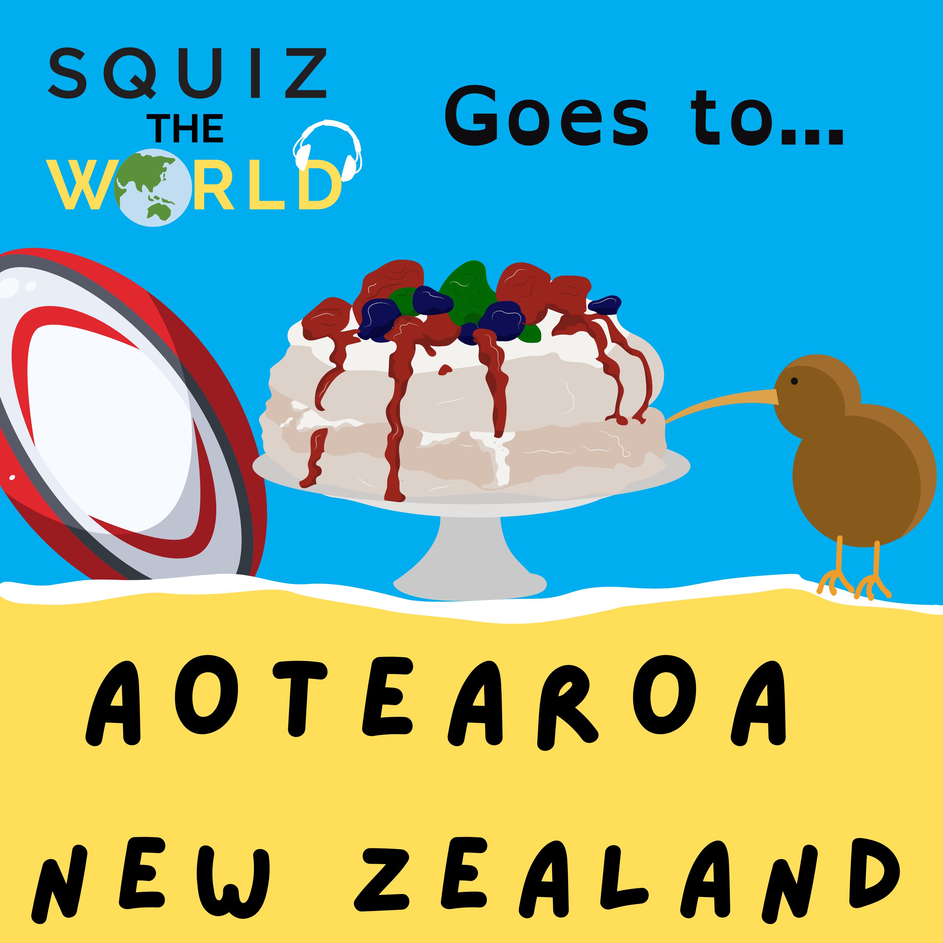 Aotearoa / New Zealand... Squiz the World