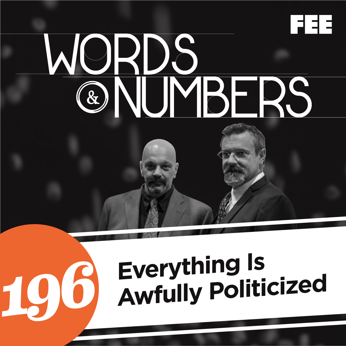Episode 196: Everything Is Awfully Politicized