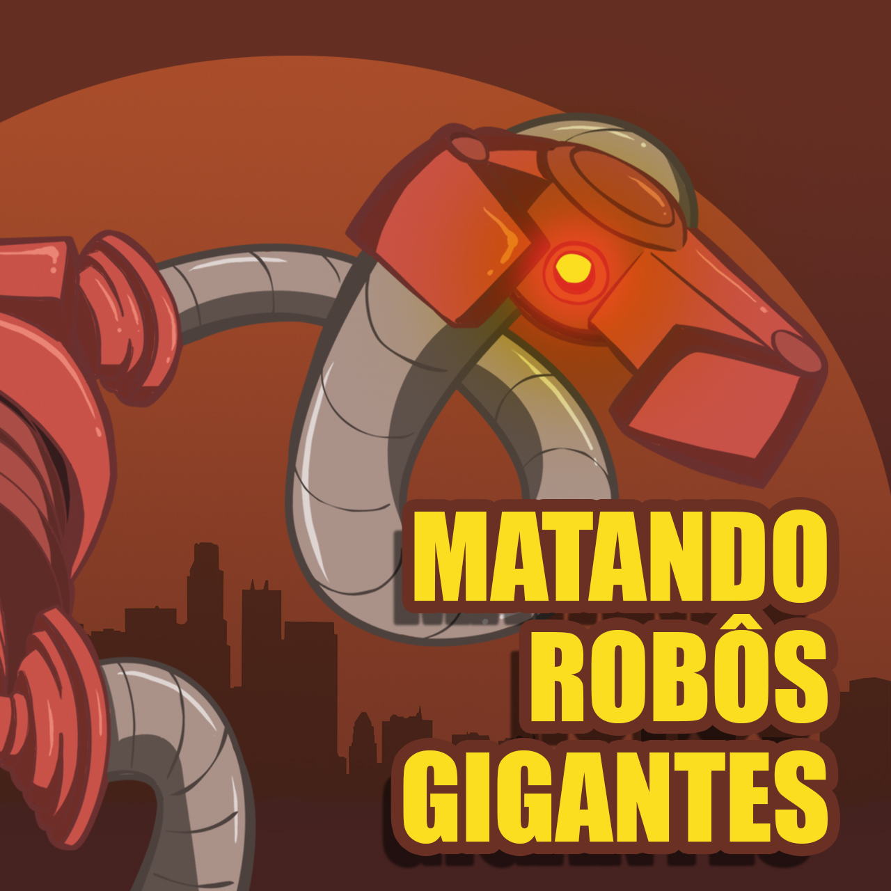 Matando Robôs Gigantes