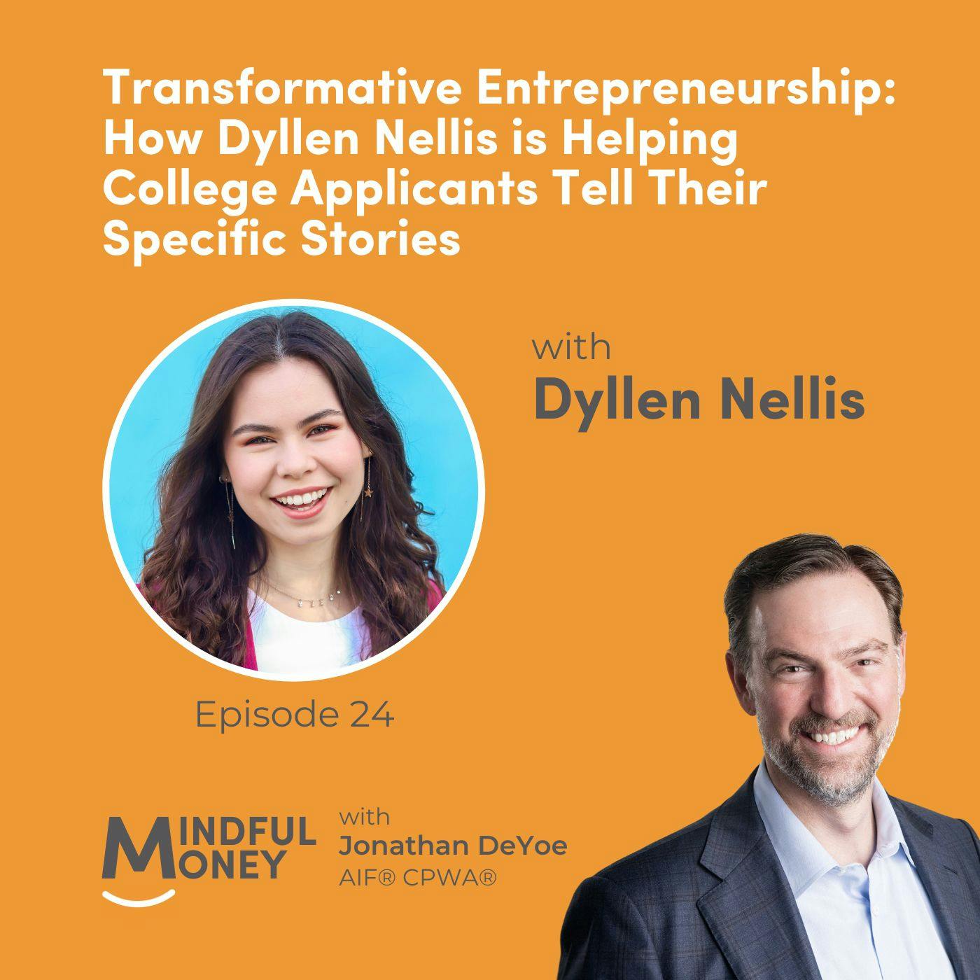 024: Dyllen Nellis - Transformative Entrepreneurship: How Dyllen Nellis is Helping College Applicants Tell Their Specific Stories 024: Dyllen Nellis - Transformative Entrepreneurship: How Dyllen Nellis is Helping College Applicants Tell Their Specific Stories