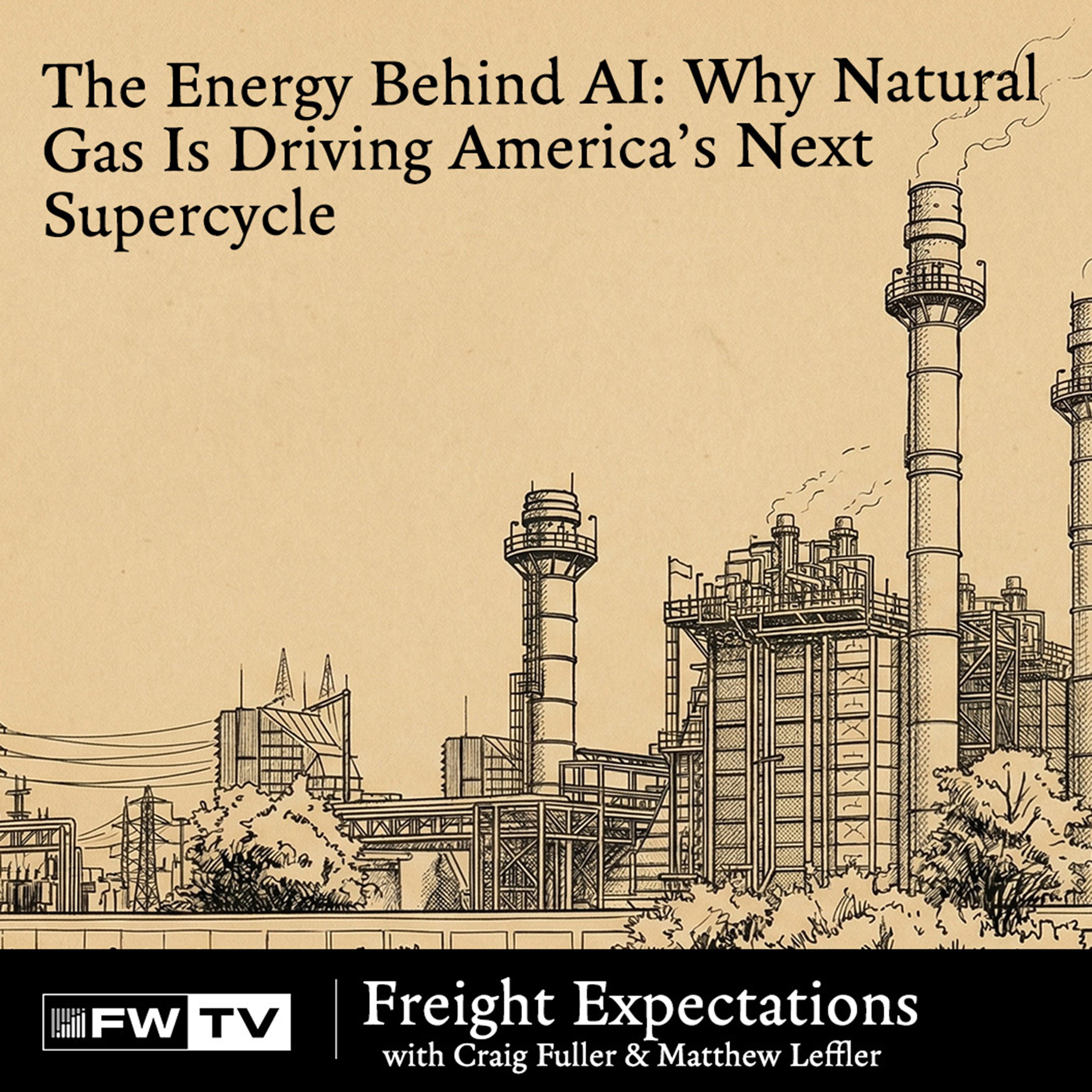 The Energy Behind AI: Why Natural Gas Is Driving America’s Next Supercycle | Freight Expectations