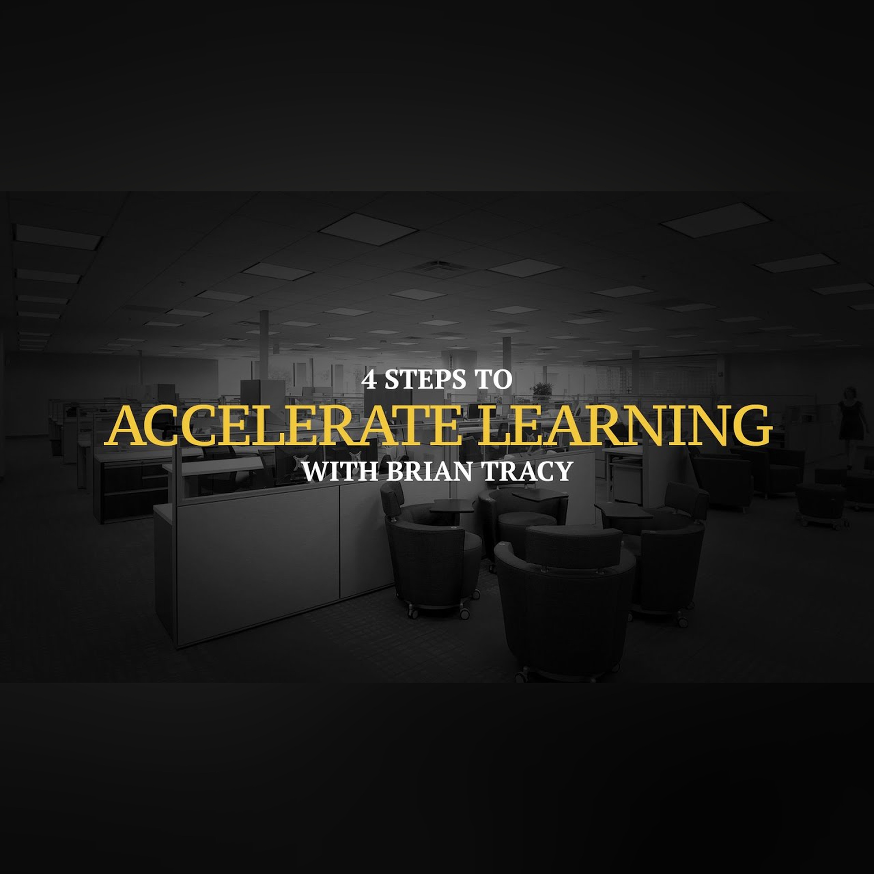 4 Steps to Accelerate Learning