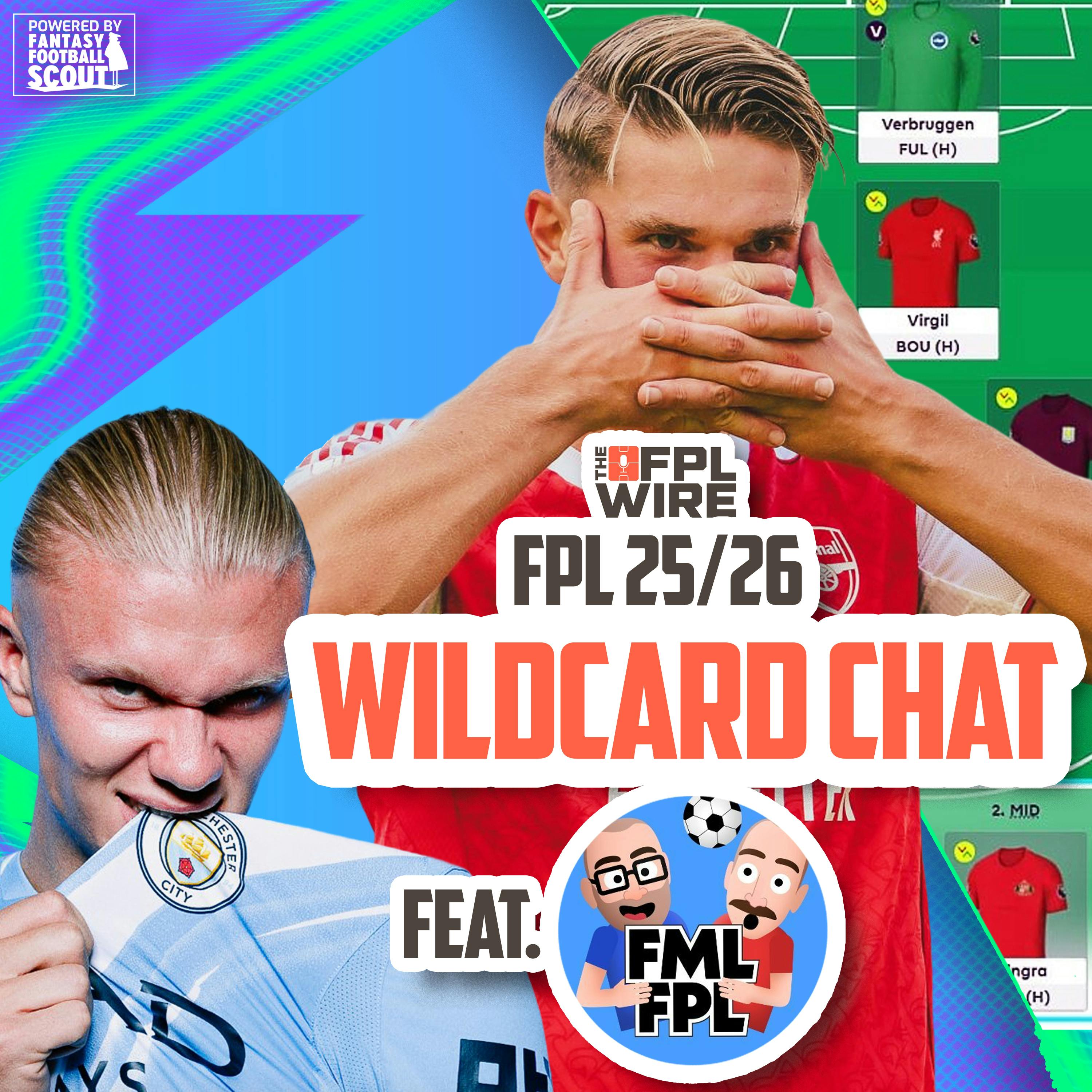 FPL Wildcard chat with Walsh @FMLFPL FPL 2025 | The FPL Wire | Fantasy Premier League Tips 2025/26