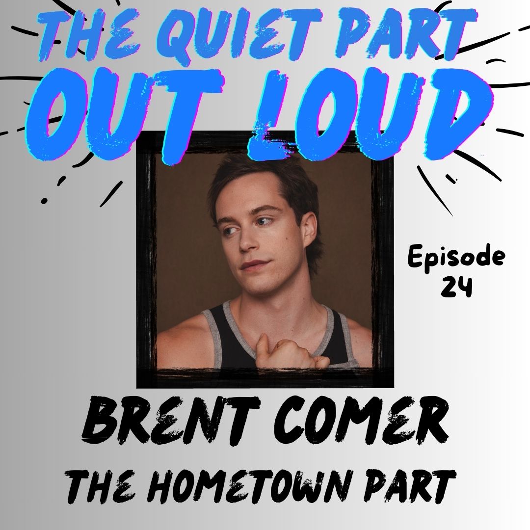 Brent Comer - The Hometown Part