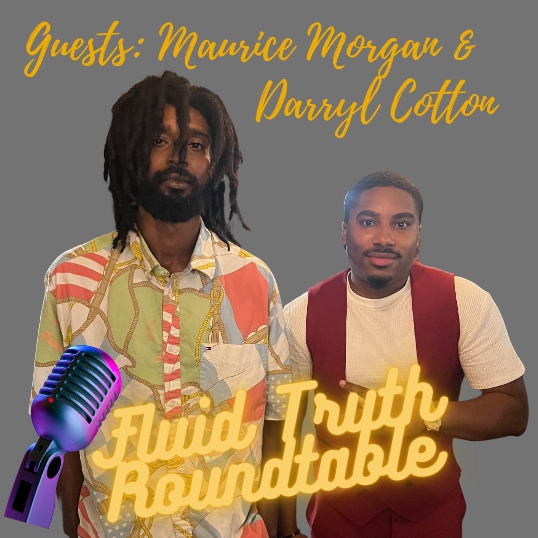Maurice Morgan & Darryl Cotton: Fluid Truth Roundtable - men's edition episode artwork