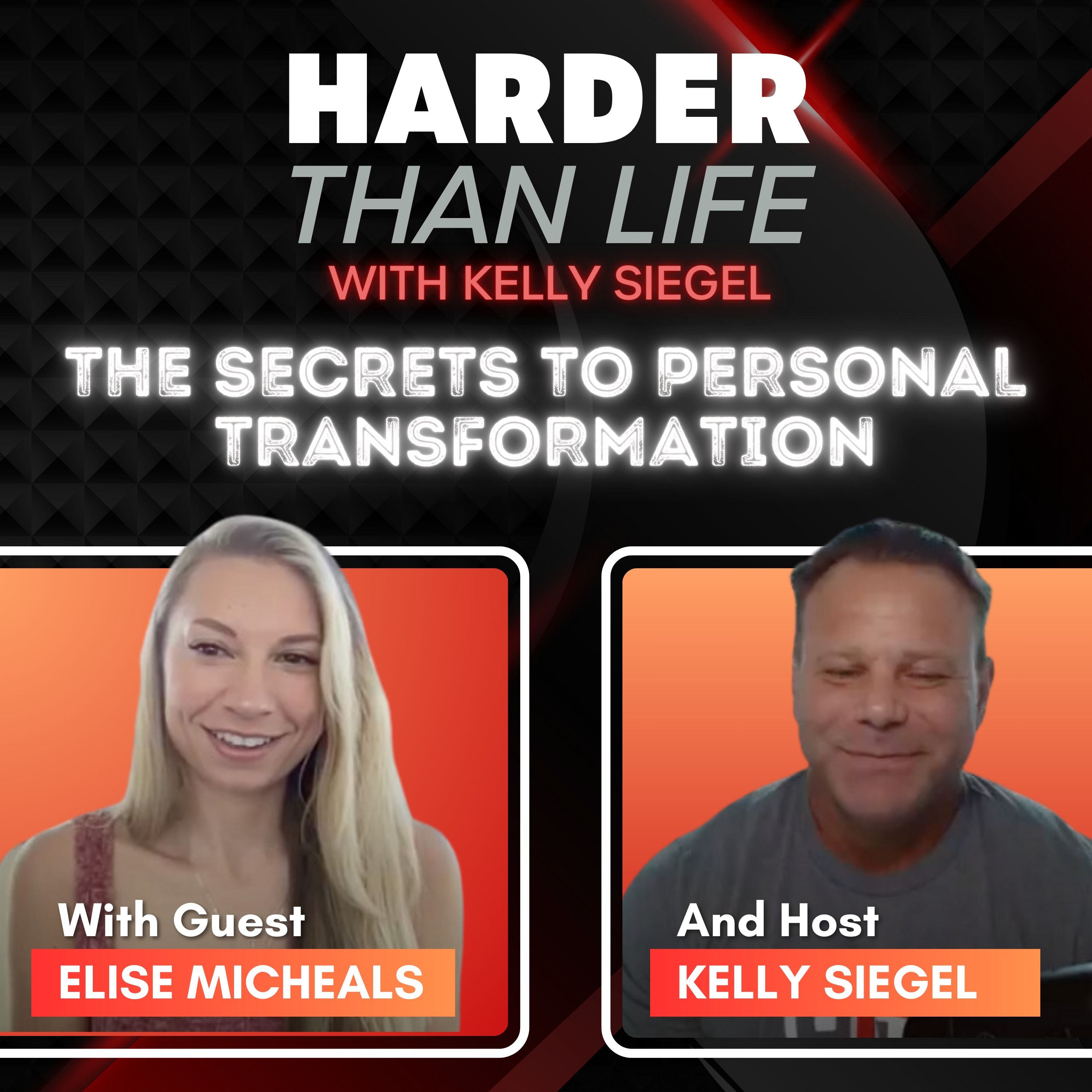 79: The Secrets to Personal Transformation w/ Elise Micheals