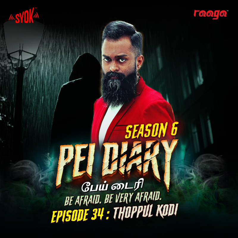 Thoppul Kodi  | Pei Diary S6EP34