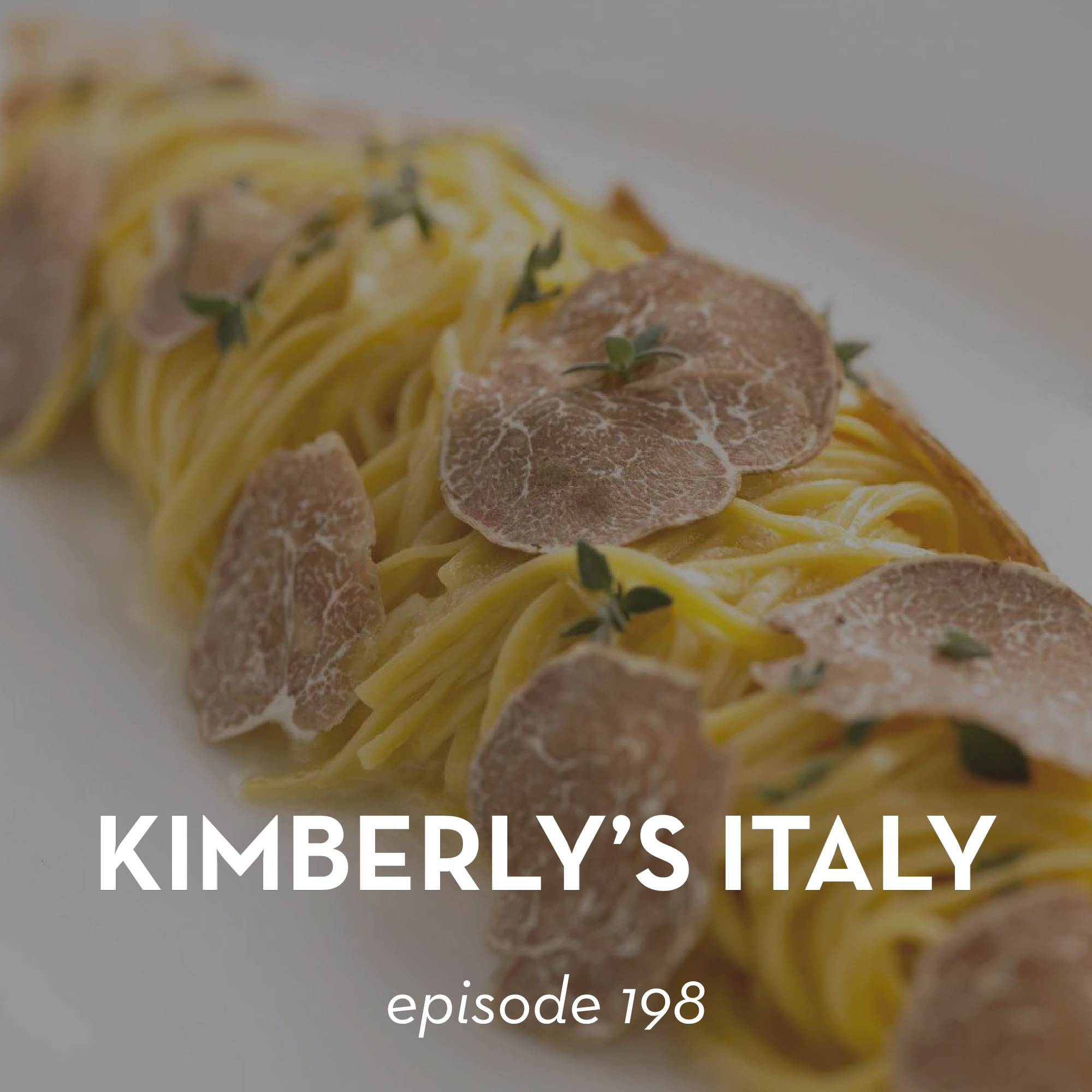 198. Reliving Italy’s Best Meals: Pure Joy!