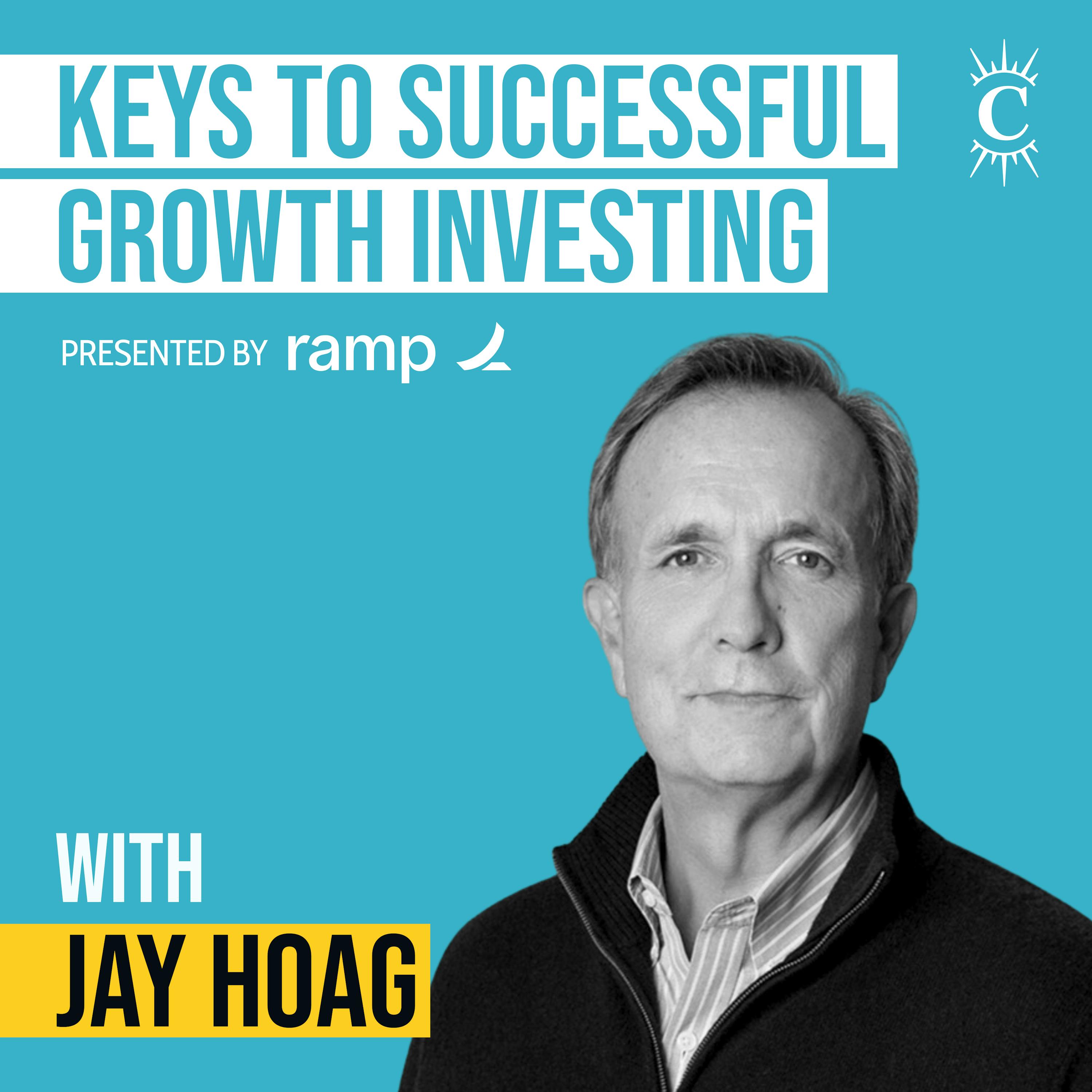 Jay Hoag - Keys to Successful Growth Investing