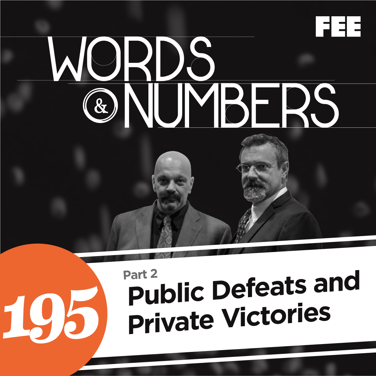 Episode 195: Public Defeats and Private Victories Pt. 2