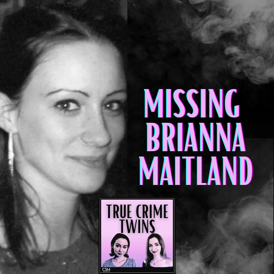18 // Missing Brianna Maitland Pt. I