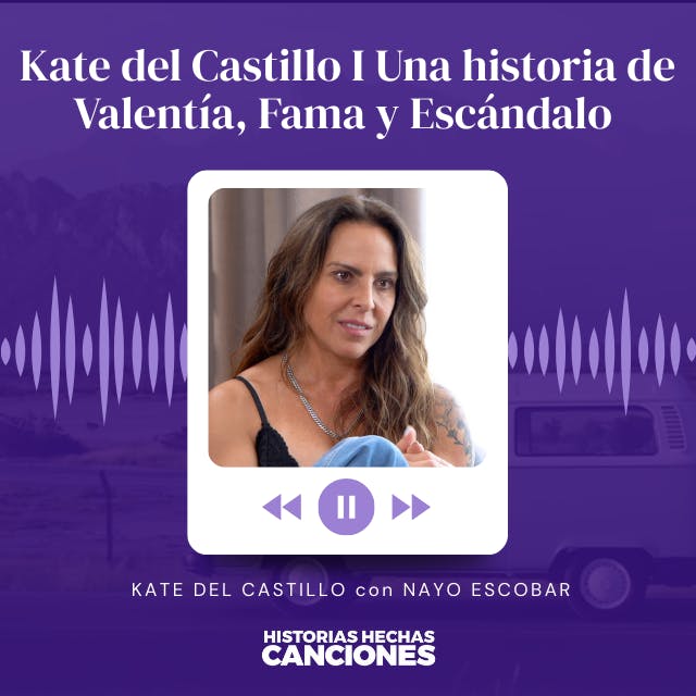 495. Kate del Castillo I Una historia de Valentía, Fama y Escándalo - Entrevista con Nayo Escobar 495. Kate del Castillo I Una historia de Valentía, Fama y Escándalo - Entrevista con Nayo Escobar