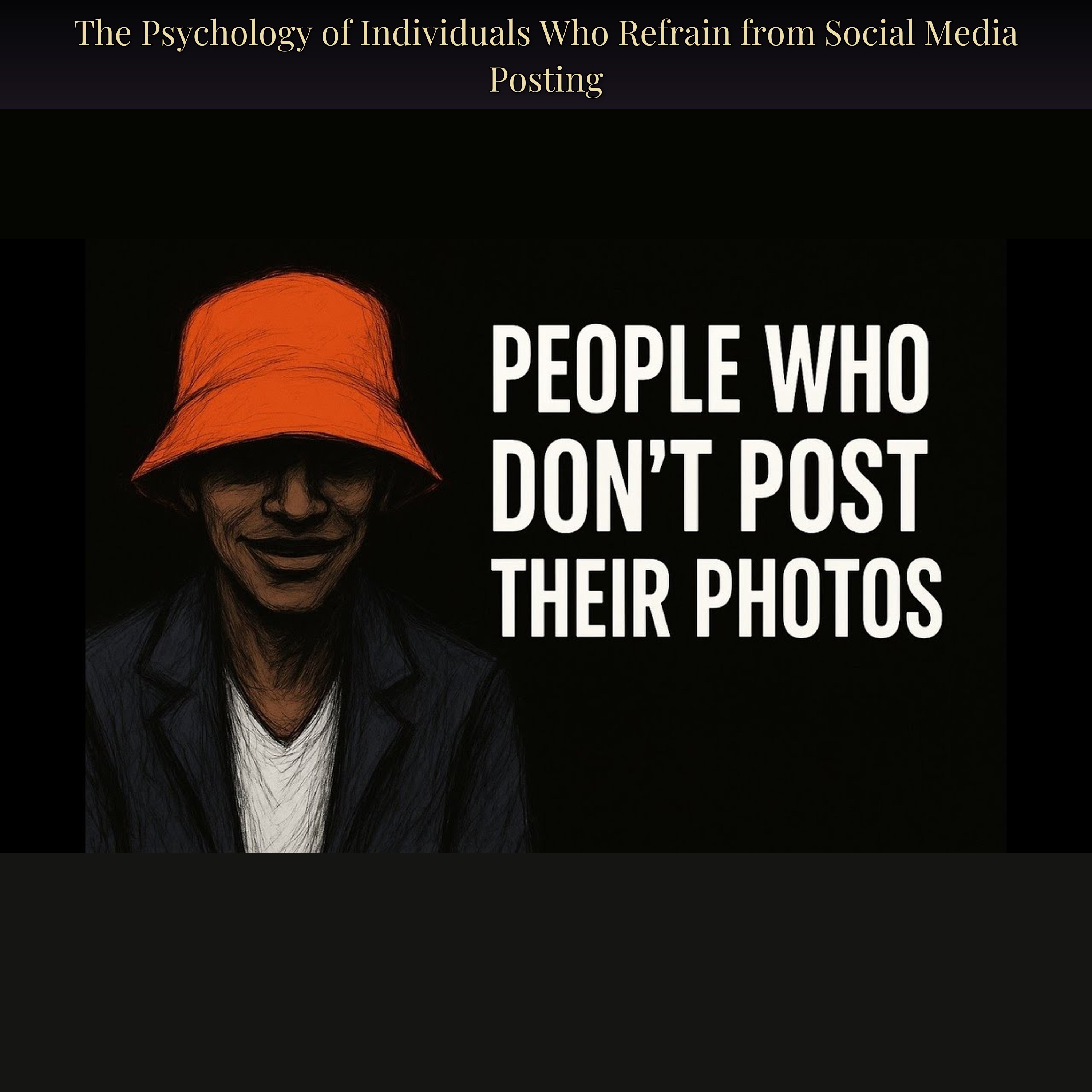 The Psychology of Individuals Who Refrain from Social Media Posting
