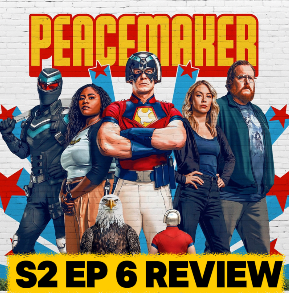 'Peacemaker' Season 2 Episode 6 Breakdown | Recap & Review episode artwork