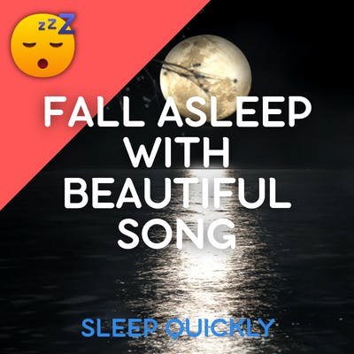 😴🎵 Fall ASLEEP with Beautiful SONG episode artwork