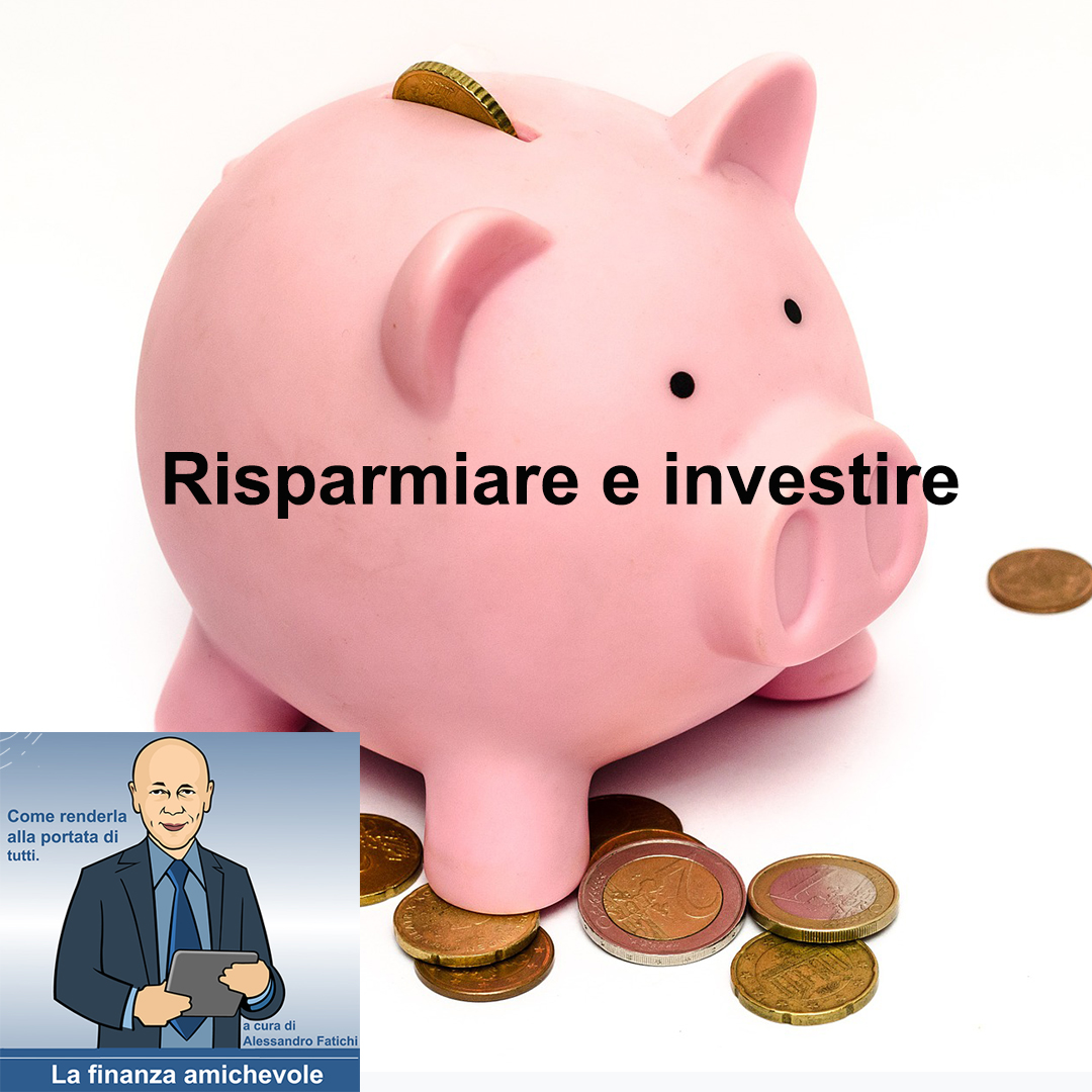 Risparmiare e investire