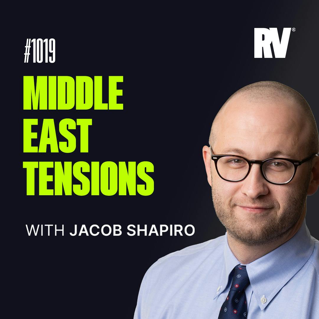 #1019 - How Global Conflict Impacts Markets | With Jacob Shapiro