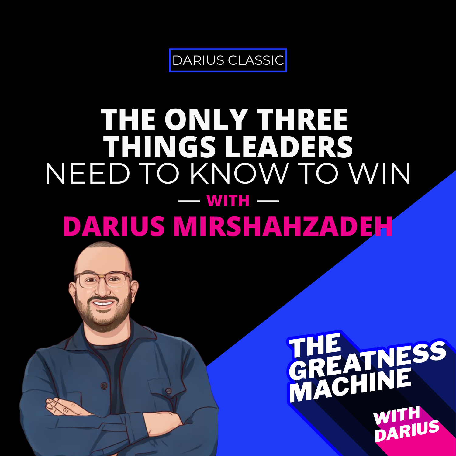 The Greatness Machine