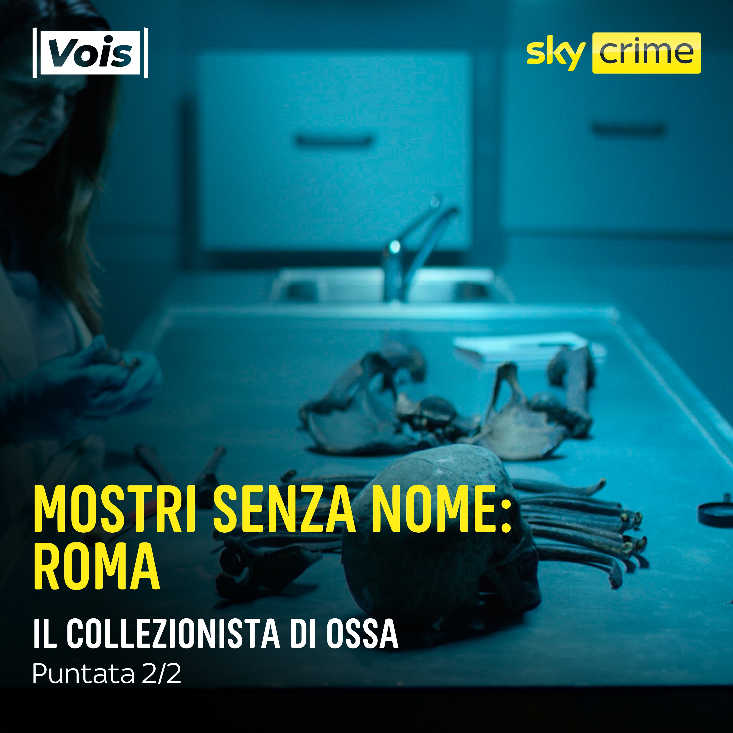 Mostri Senza Nome ROMA | Il collezionista di ossa - Puntata 2/2
