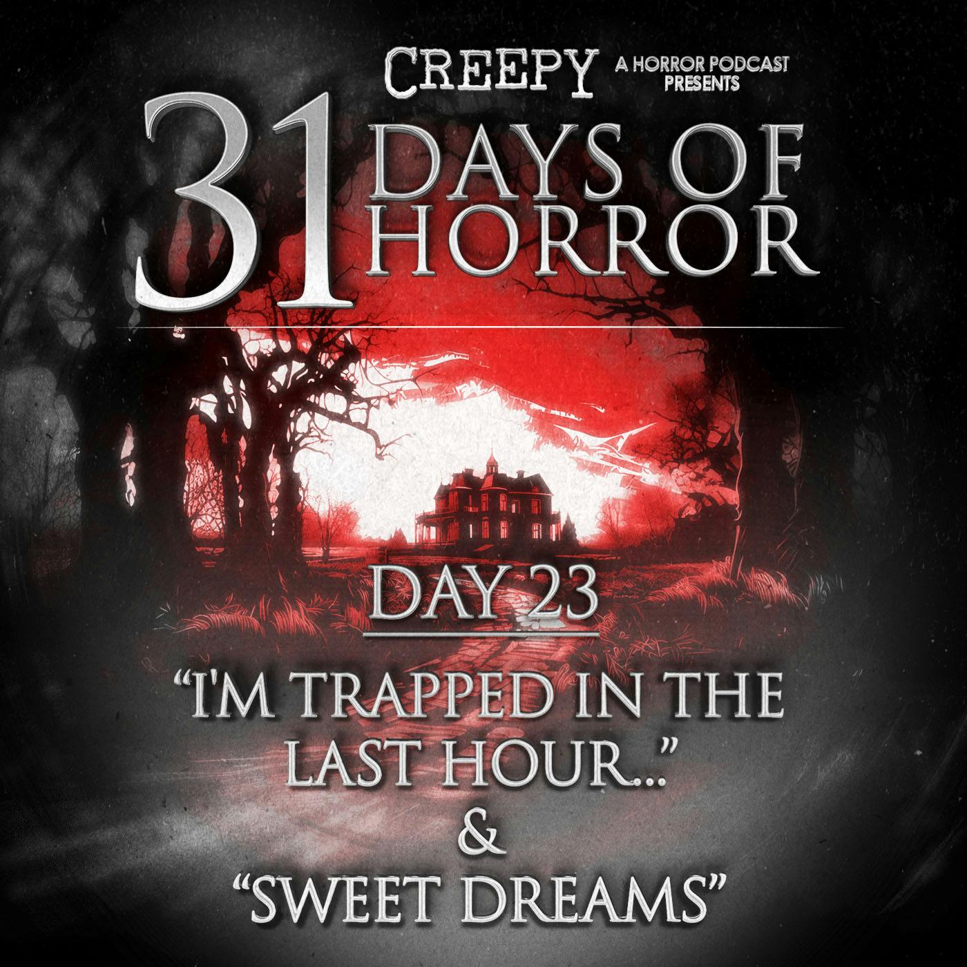 Day 23 - I’m Trapped in the Last Hour of Halloween 1993 & Sweet Dreams