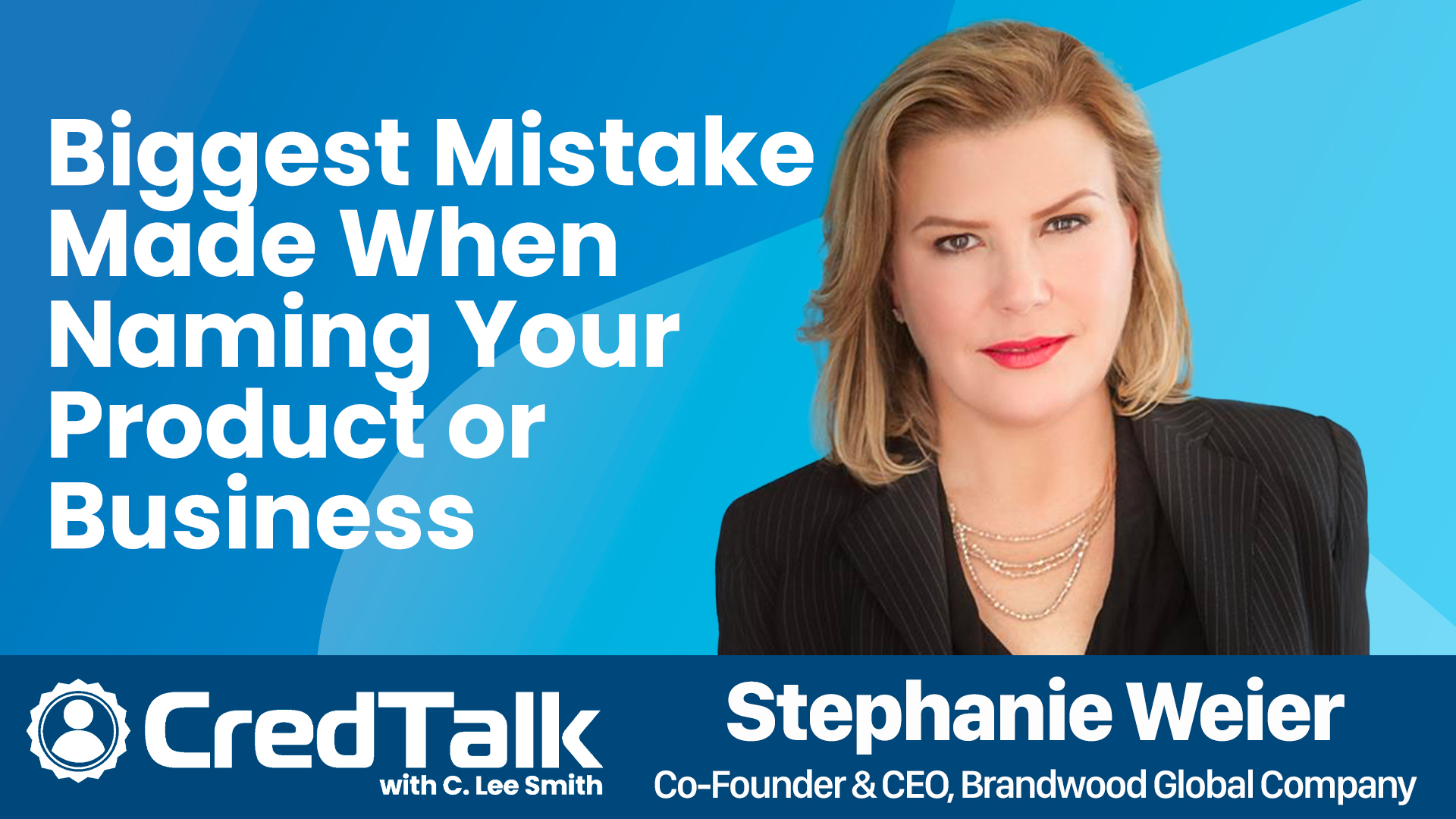 CredTalk: Biggest Mistake Made When Naming Your Product or Business episode artwork