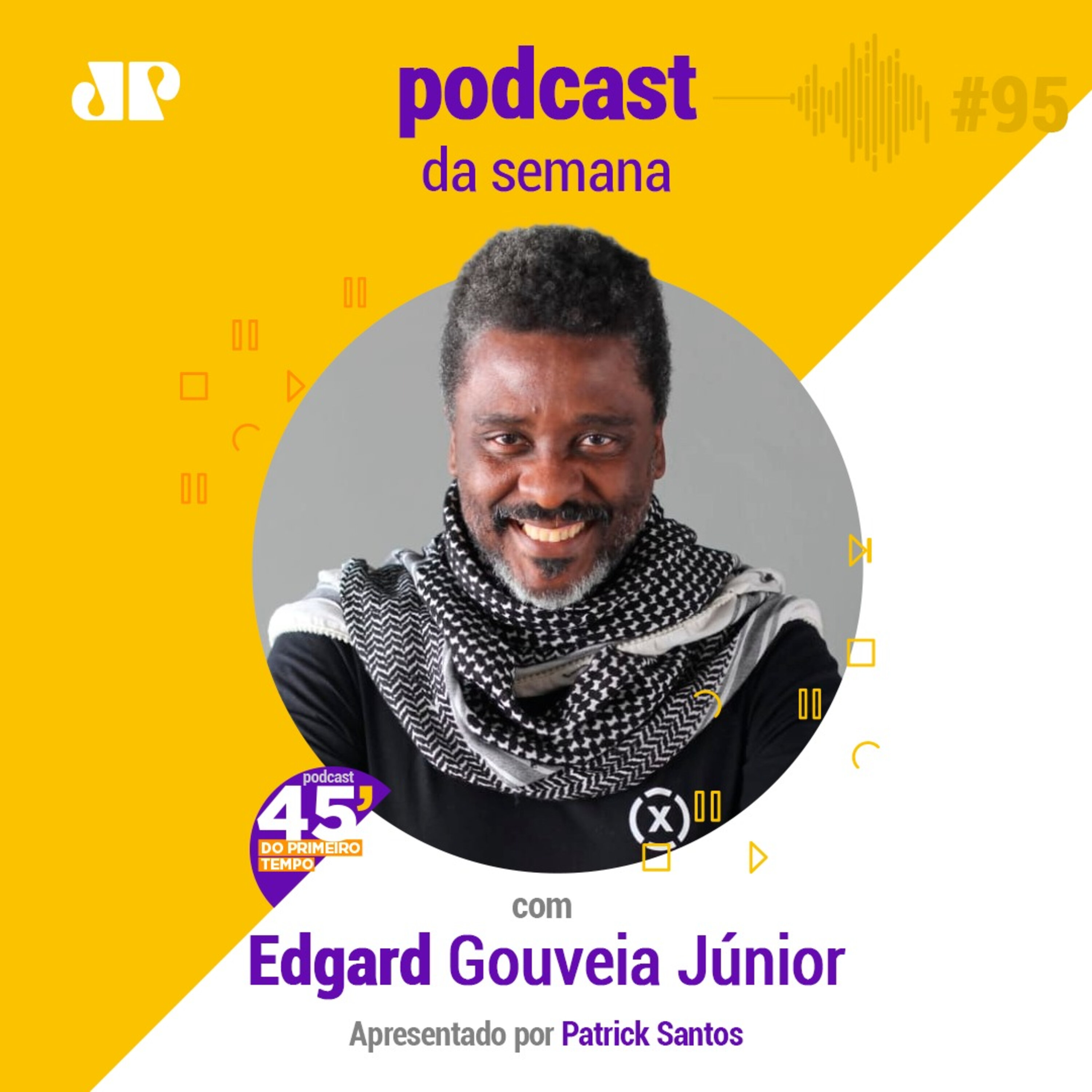 Edgard Gouveia Júnior - "A coisa mais poderosa que aprendi foi ser vulnerável episode artwork