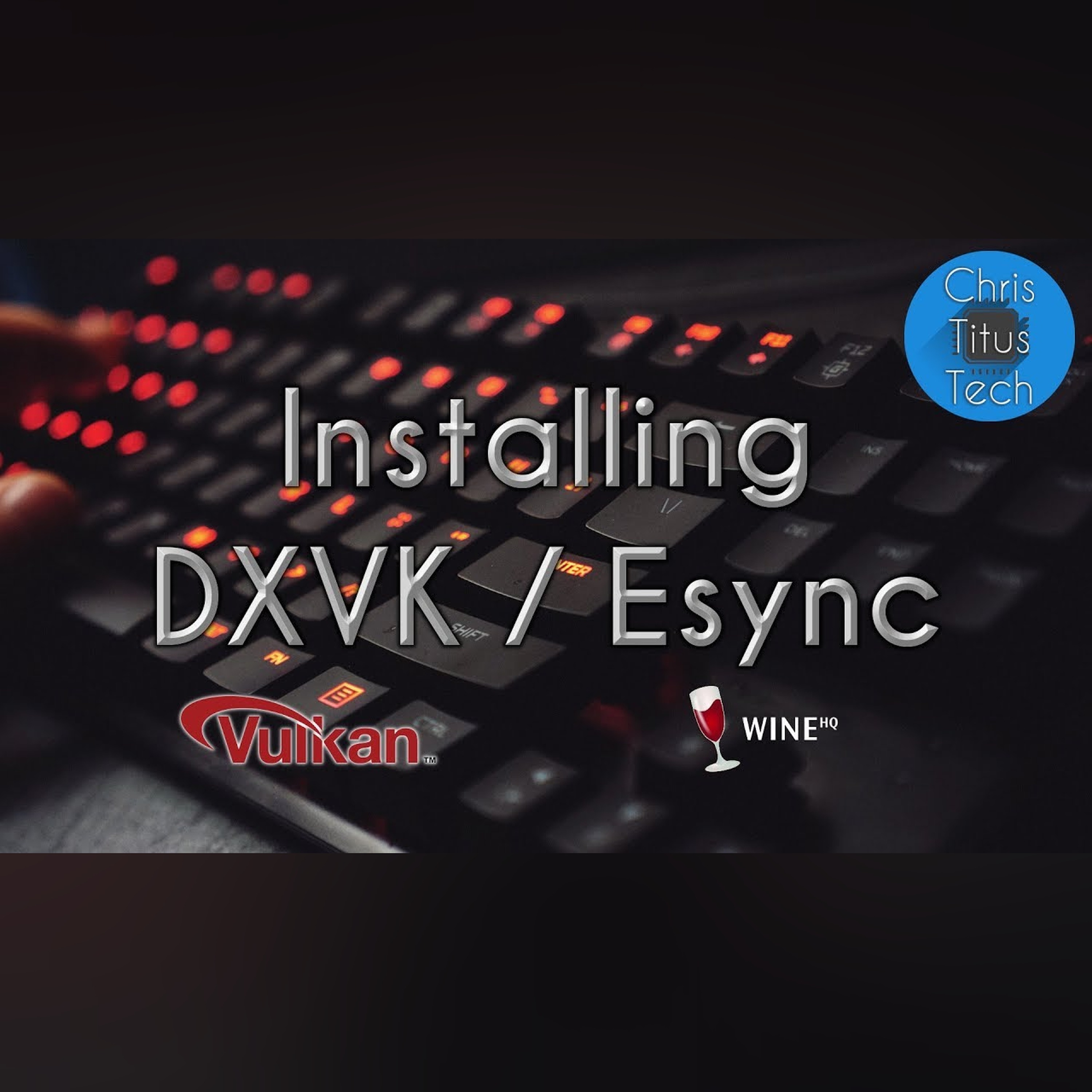 How to Install DXVK and Esync | Fix Low FPS in Linux episode artwork