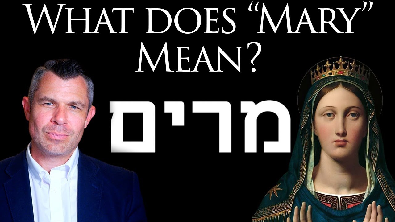 1198: What does Mary mean in Hebrew? Bitter? Dr Taylor Marshall